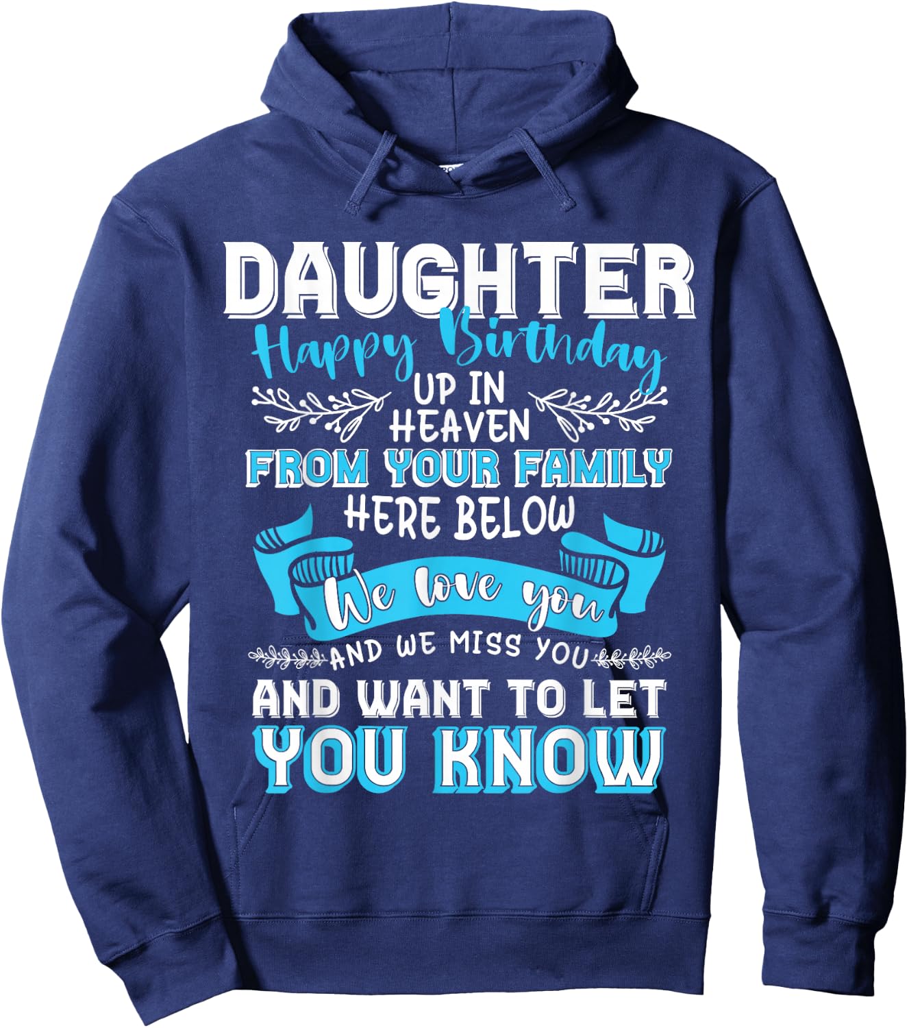 Heaven Memorial Family Happy Birthday Daughter - Women's Birthday - Black - Small - -Adults and Kids - Short Sleeve - - Modern - Letter Print - T Back - Machine Wash Hoodie - Hoodie | Navy
