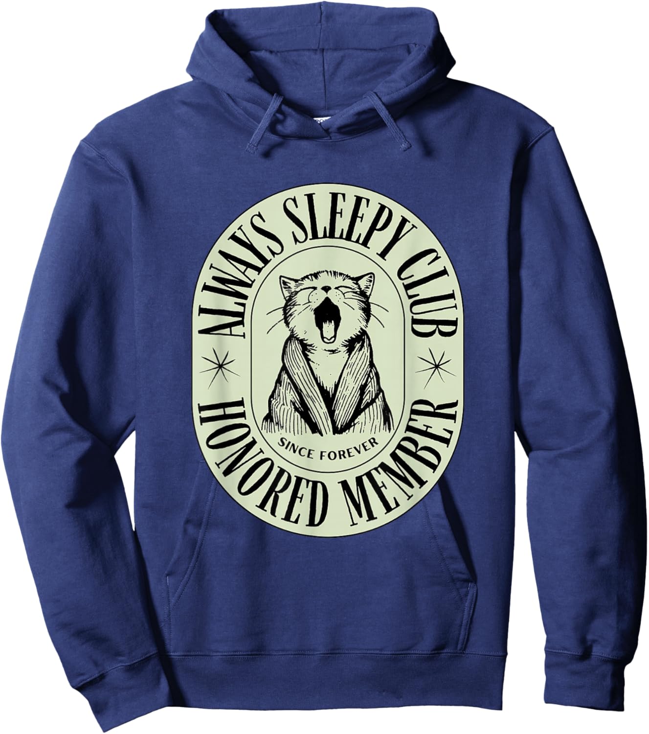 Always Sleepy Club Honored Member Since Forever Kitten Yawn Hoodie - Hoodie | Navy