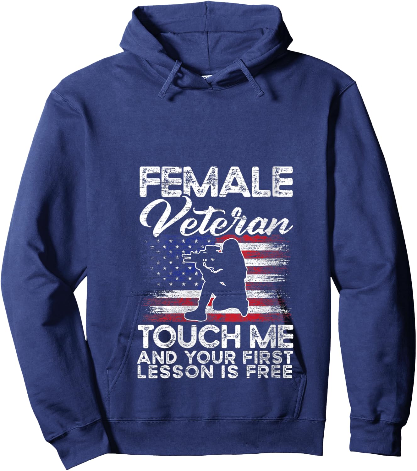 Female Veteran Touch Me And Your First Lesson Is Free V-Neck Hoodie - Hoodie | Navy