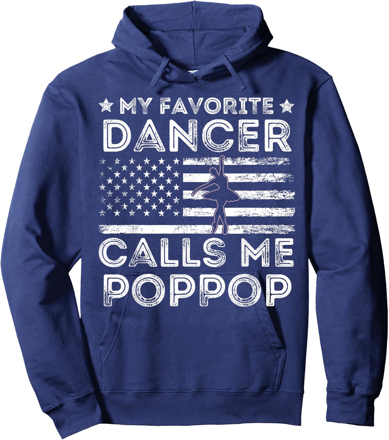 My Favorite Dancer Calls Me Pop Pop Dance Ballet Fathers Day Hoodie - Hoodie | Navy