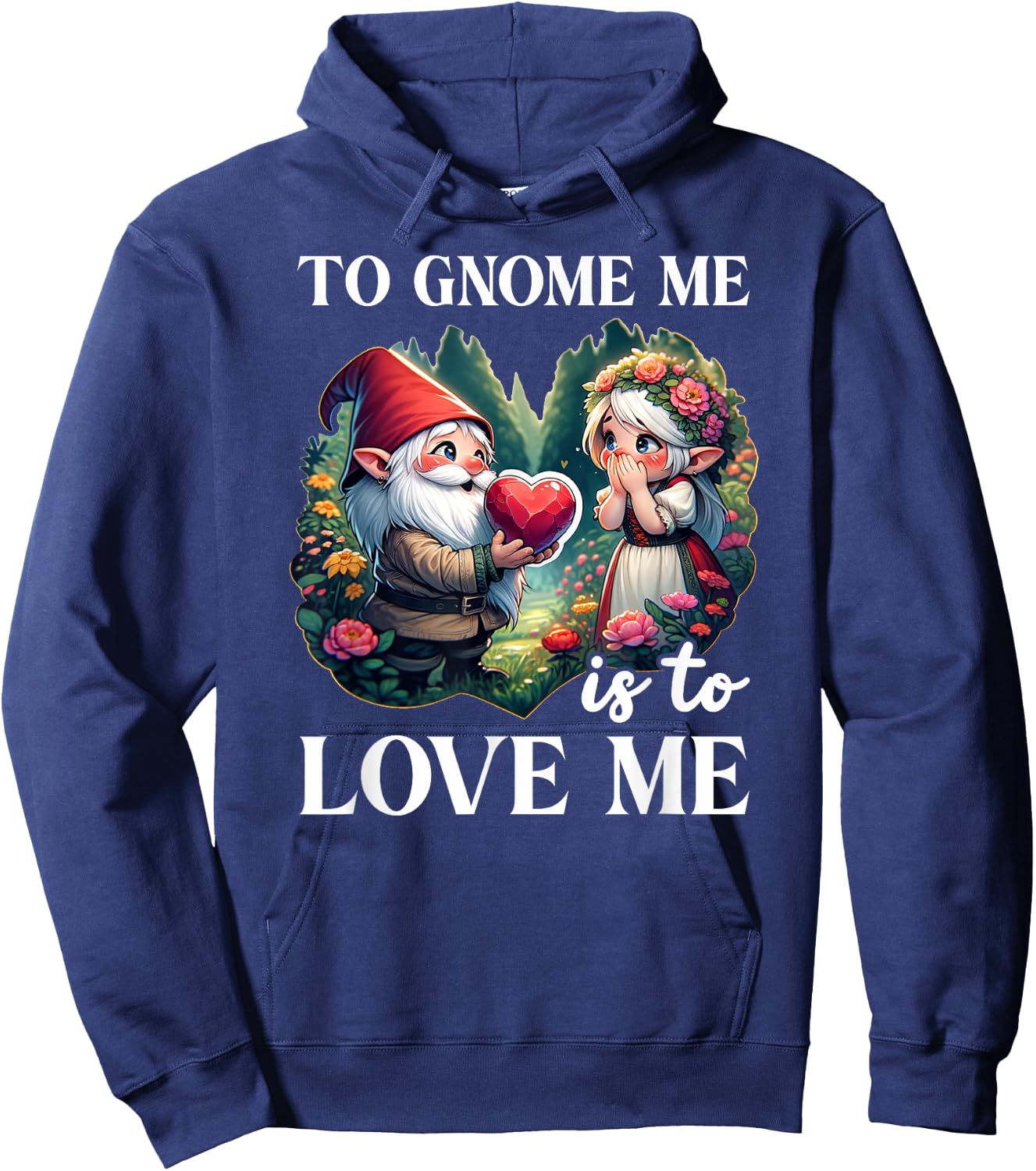 Funny Garden Gnome To Gnome Me Is To Love Me Graphic Hoodie - Hoodie | Navy