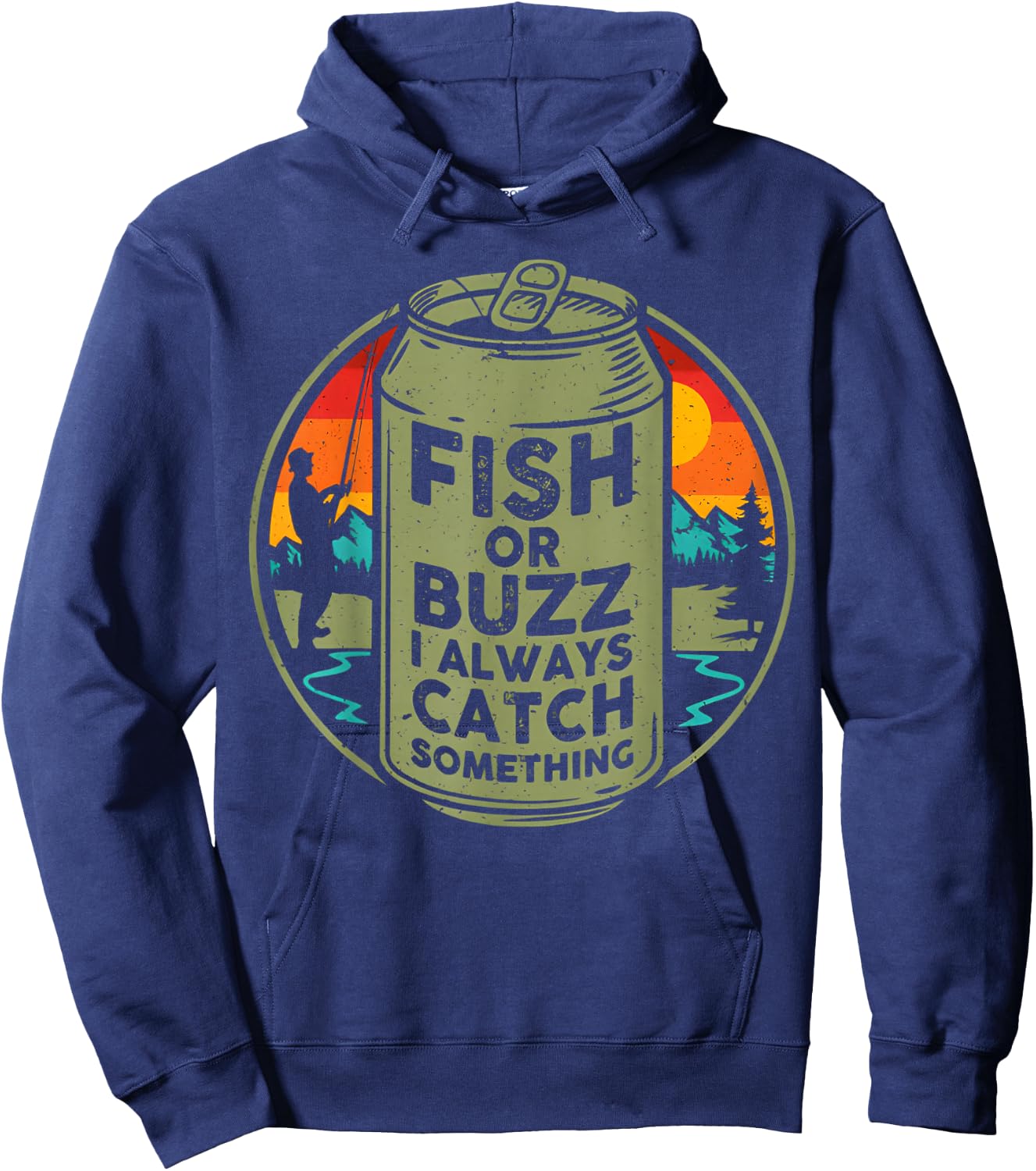 Fish Or Buzz I Always Catch Something Fishing Hoodie - Hoodie | Navy
