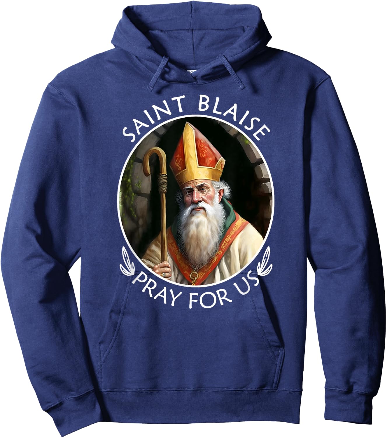 St Blaise Famous Popular Catholic Saint Pray For Us Hoodie - Hoodie | Navy
