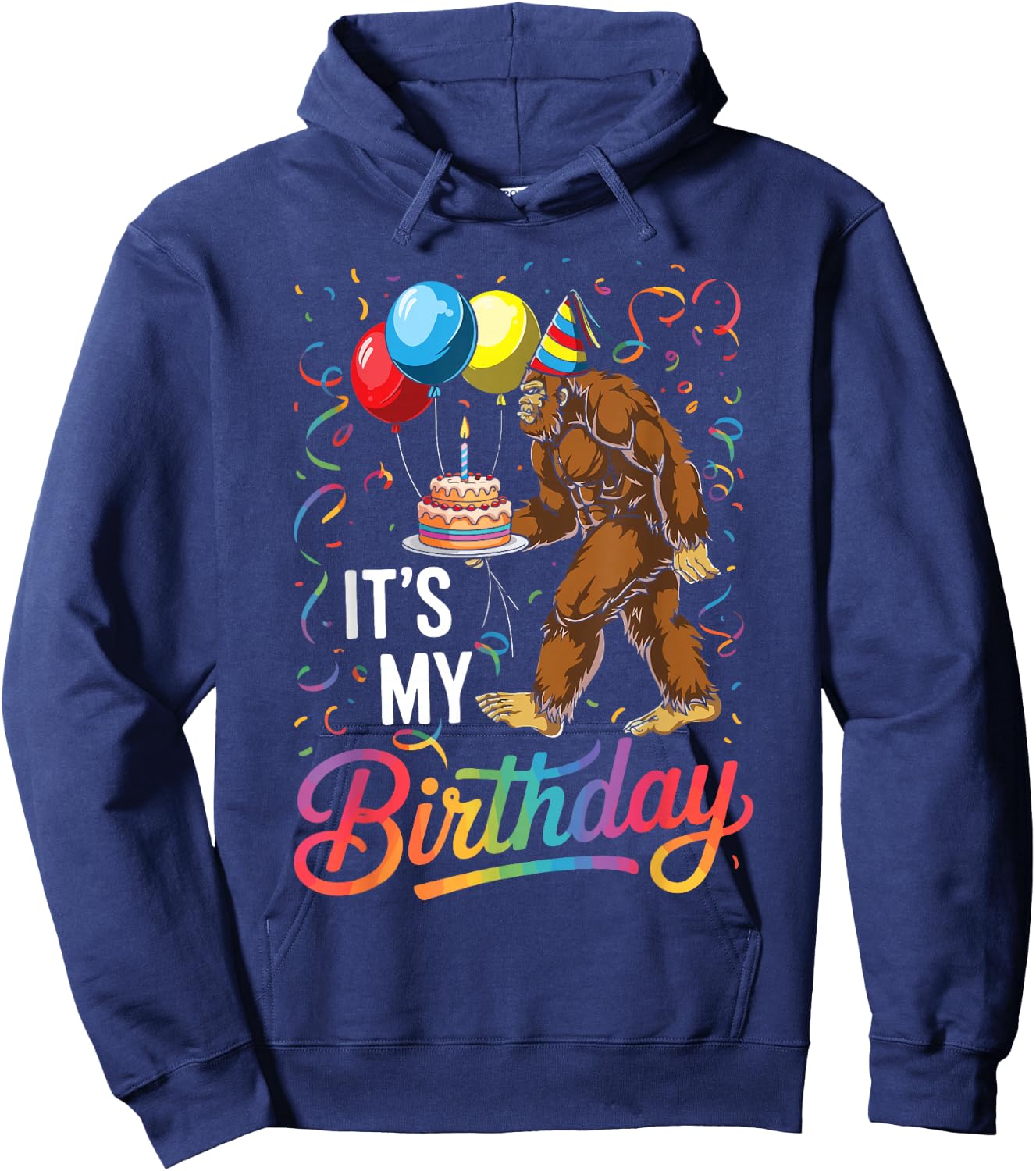 Funny It's My Birthday Bigfoot Sasquatch Party Celebration Hoodie - Hoodie | Navy