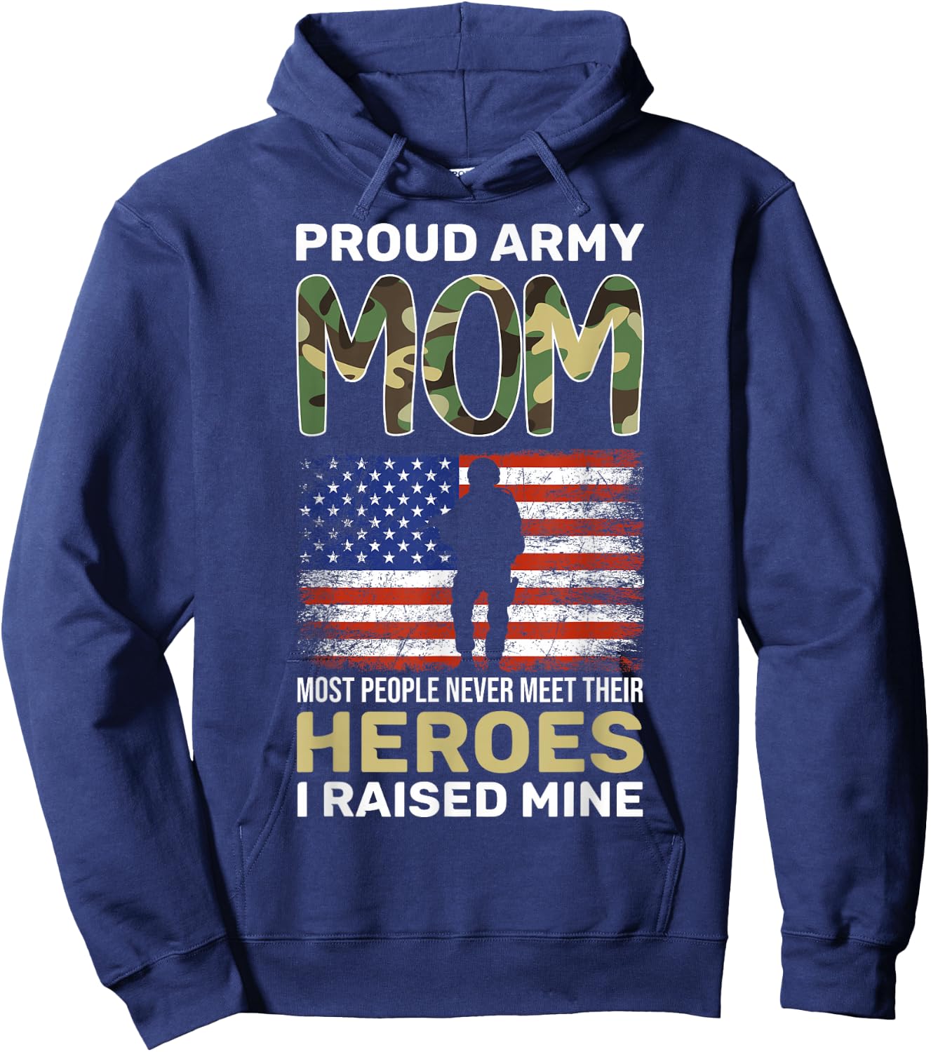Army Mom Most People Never Meet Their Heroes Proud Army Mom Hoodie - Hoodie | Navy