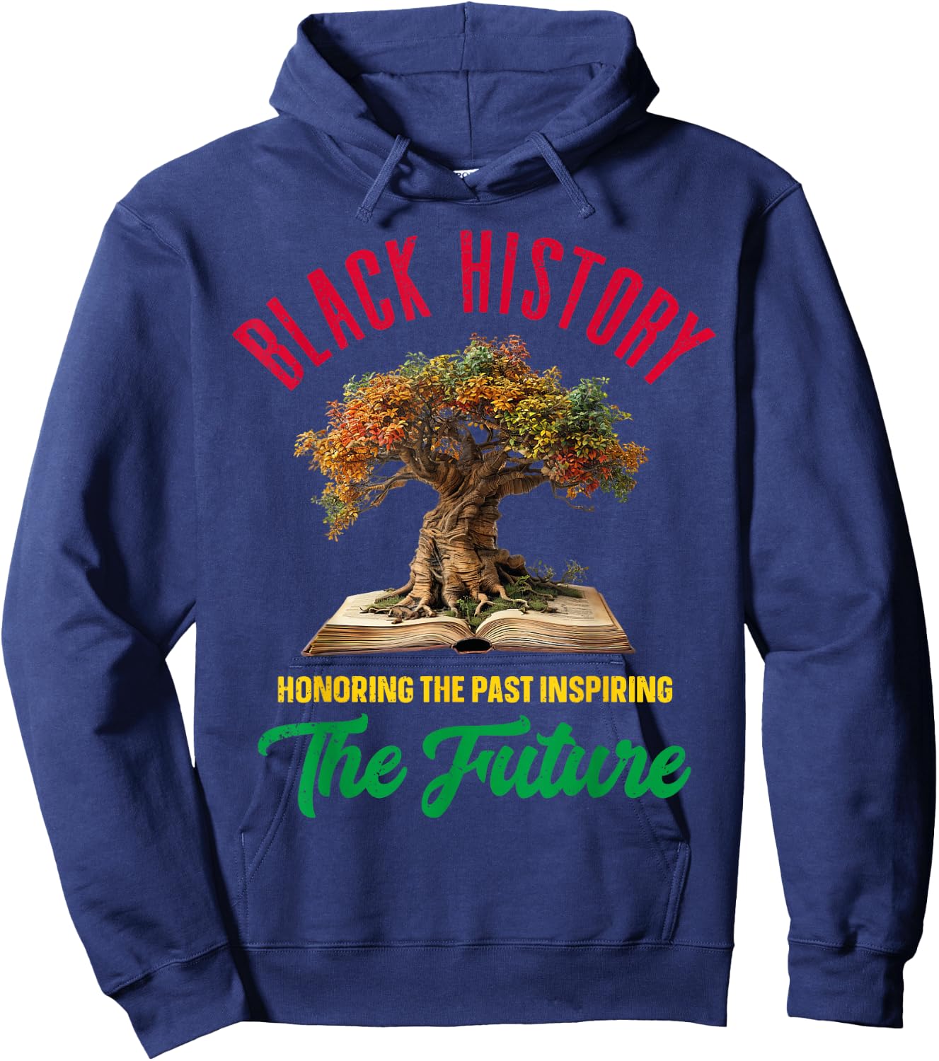Honoring Past Inspiring Future Men Women Black History Month Hoodie - Hoodie | Navy