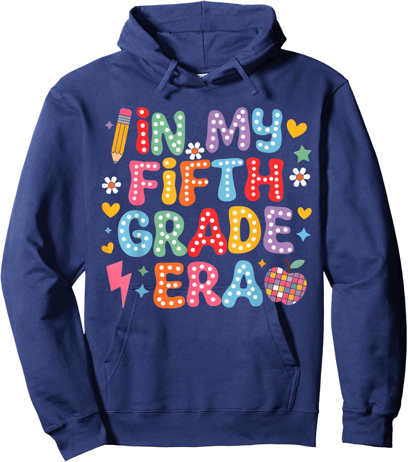 In My Fifth Grade Era Girl Back To School 5th Grade Teacher Hoodie - Hoodie | Navy