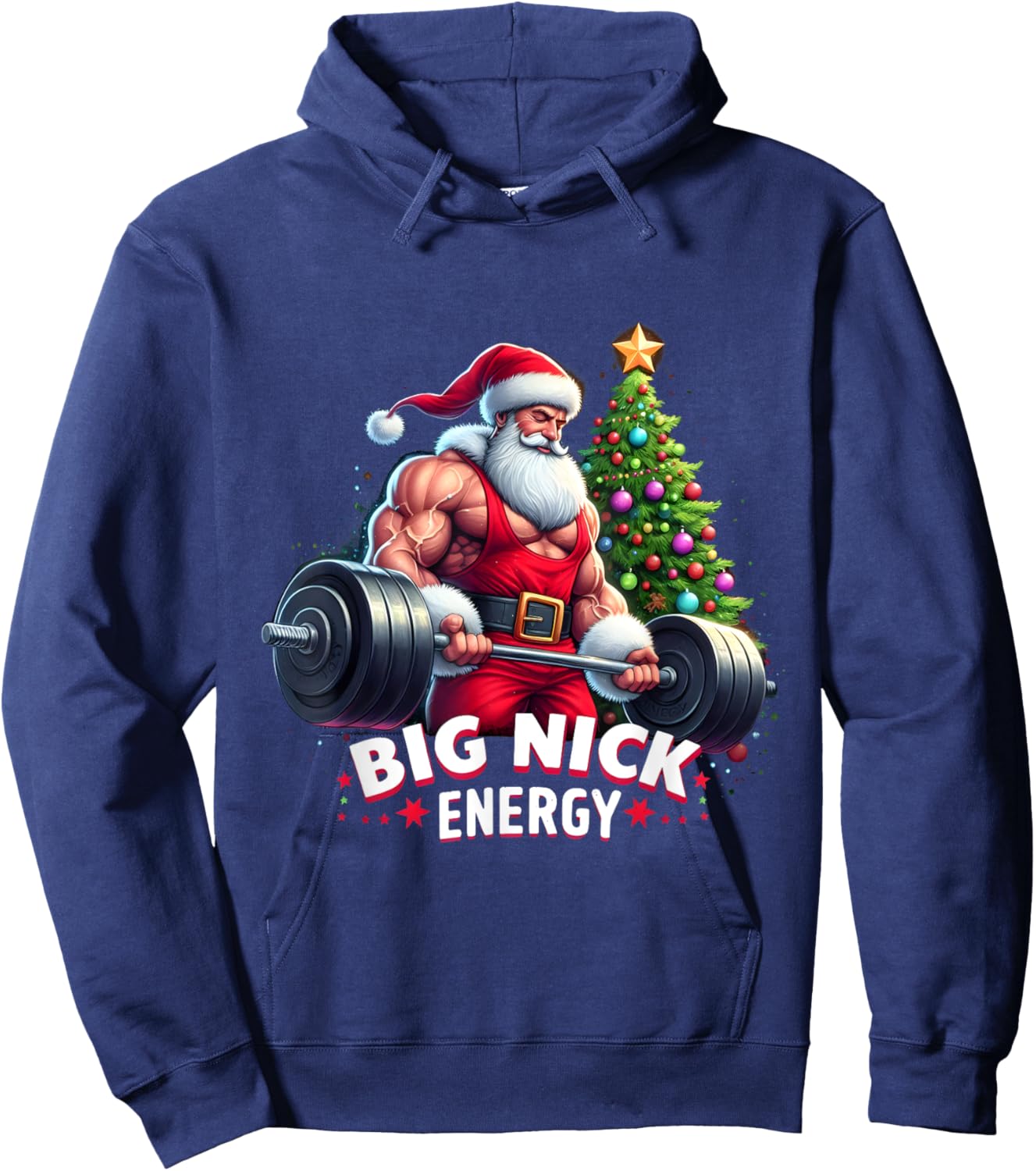 Big Nick Energy Funny Santa Sport Workout Gym Do Exercise Hoodie - Hoodie | Navy