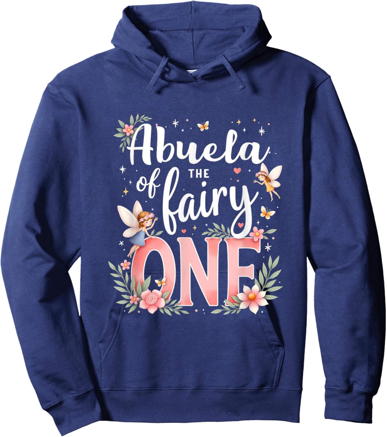 1st Birthday Magical Floral Grandma Abuela Of The Fairy One Hoodie - Hoodie | Navy