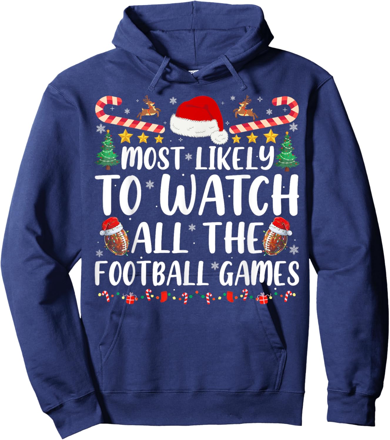 Most Likely To Watch All The Football Games Family Christmas Hoodie - Hoodie | Navy