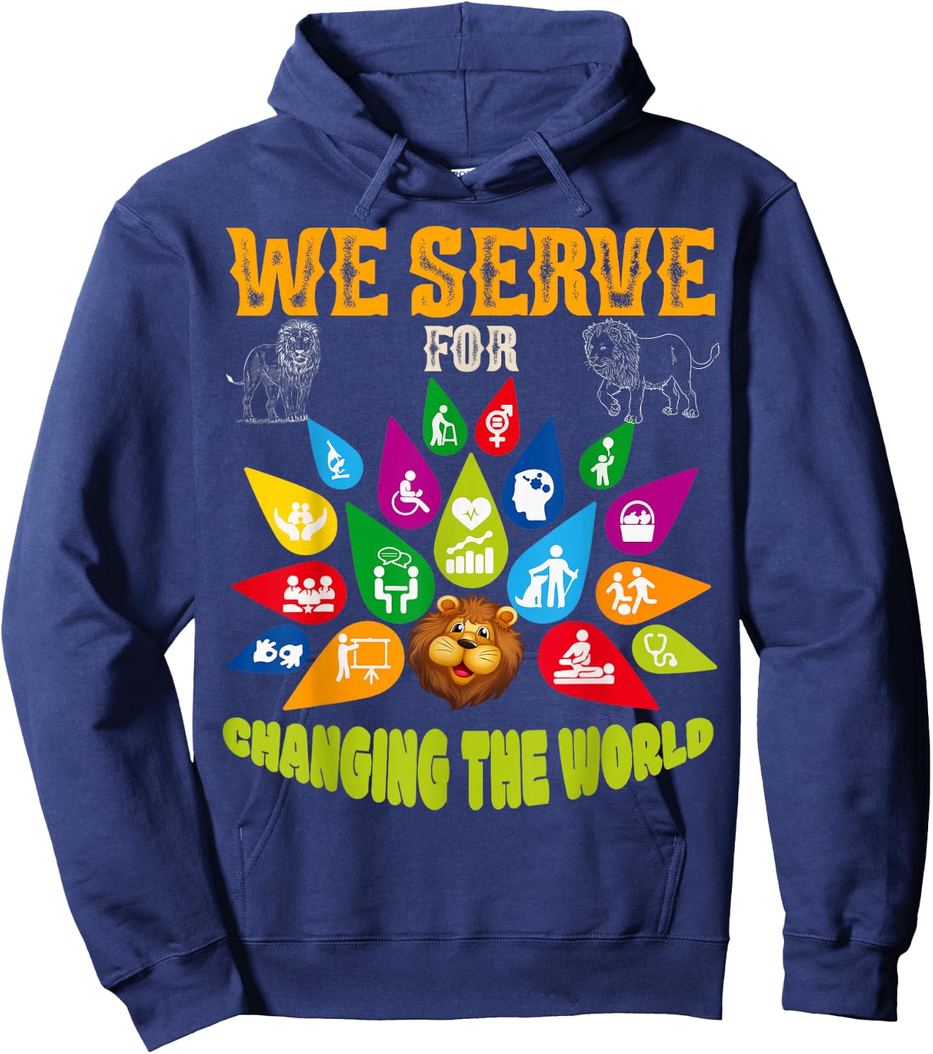 Lions Club Members We Serve for Changing The World Volunteer Hoodie - Hoodie | Navy