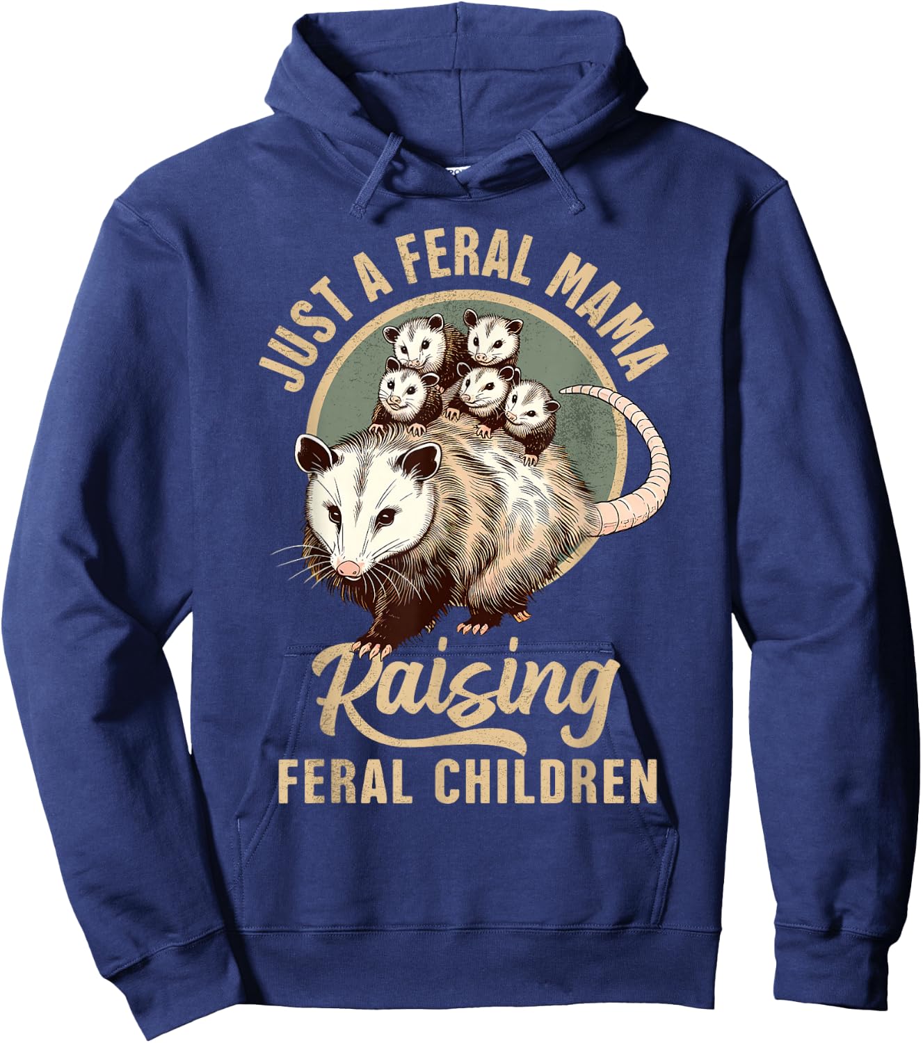 Opossum Lover Just A Feral Mama Raising Feral Children Hoodie - Hoodie | Navy