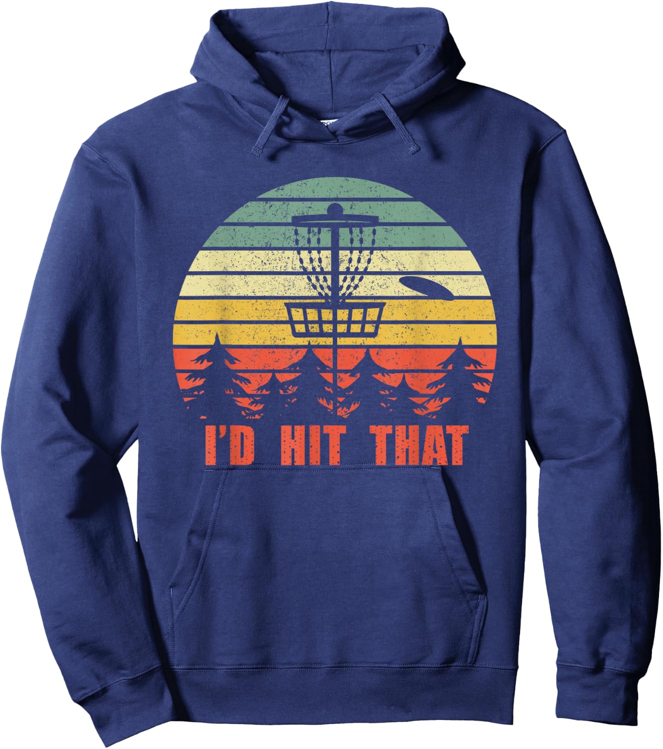 I'd Hit That Disc Golf - Retro Frisbee Funny Design Hoodie - Hoodie | Navy