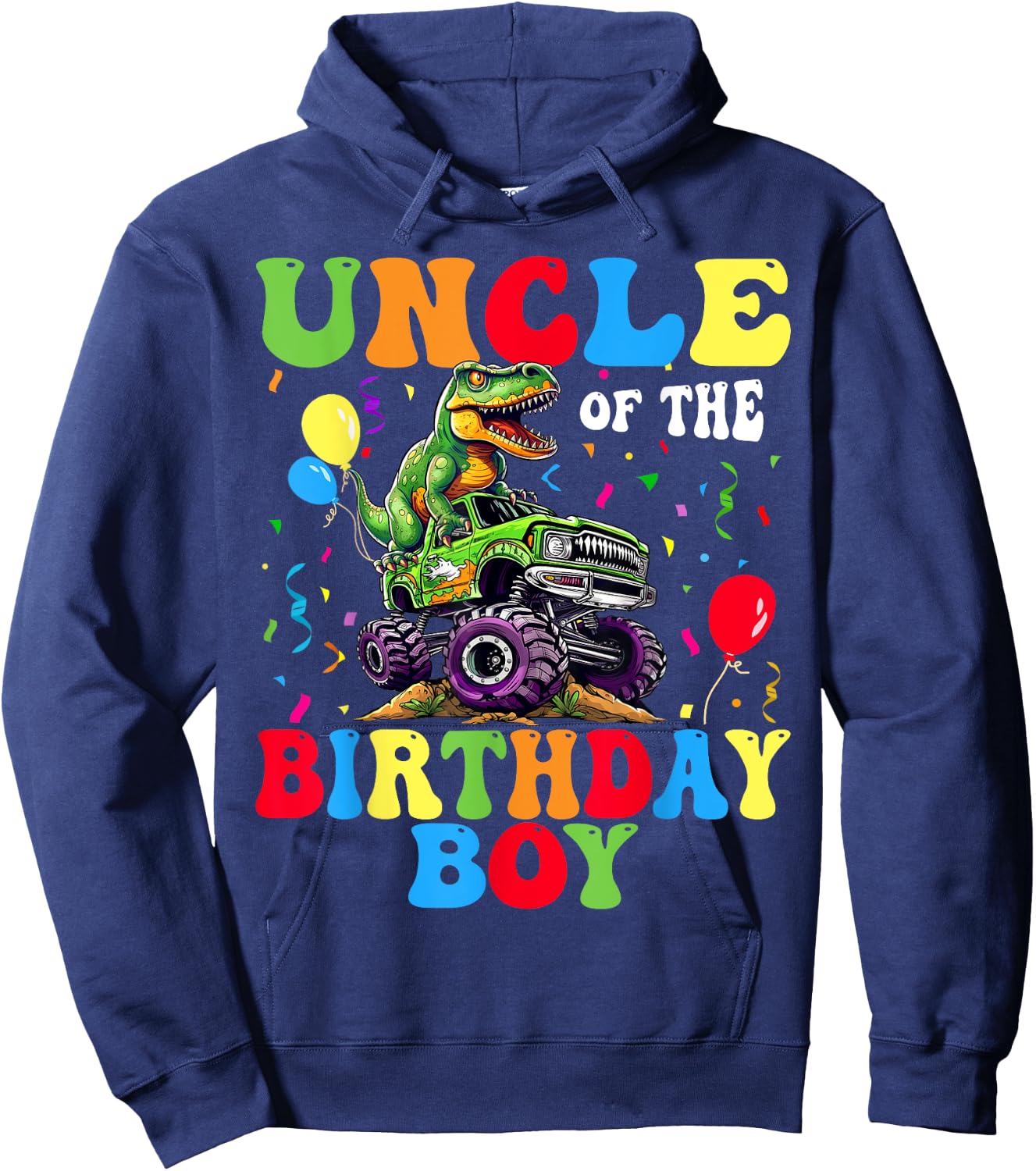 Uncle Of The Birthday Boy Dinosaur Monster Truck Hoodie - Hoodie | Navy
