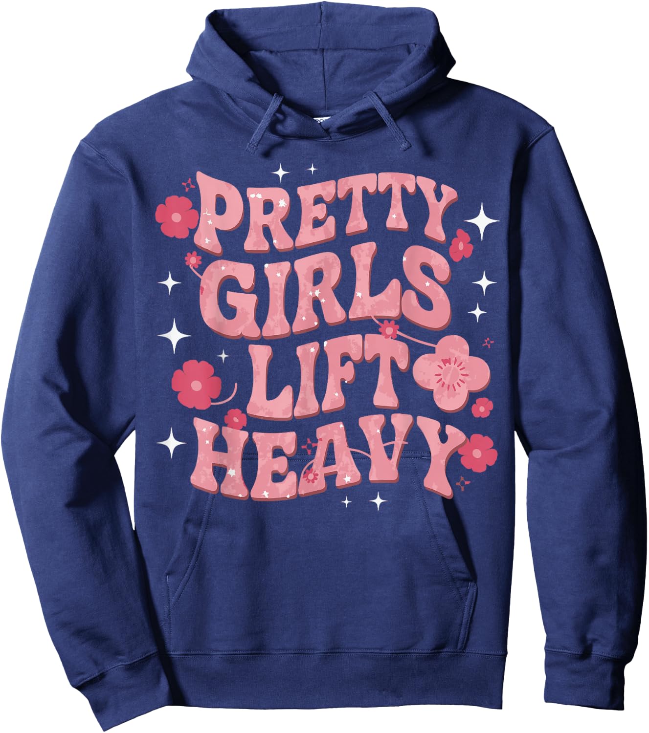 Pretty Girls Lift Heavy Hoodie - Hoodie | Navy