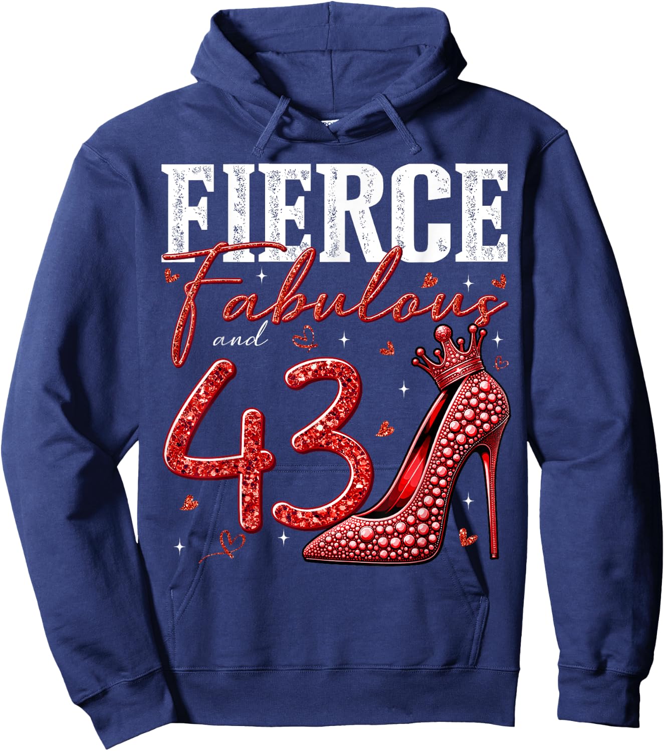43rd Birthday Fierce Fabulous and 43 Year Old Gifts Heels Hoodie - Hoodie | Navy