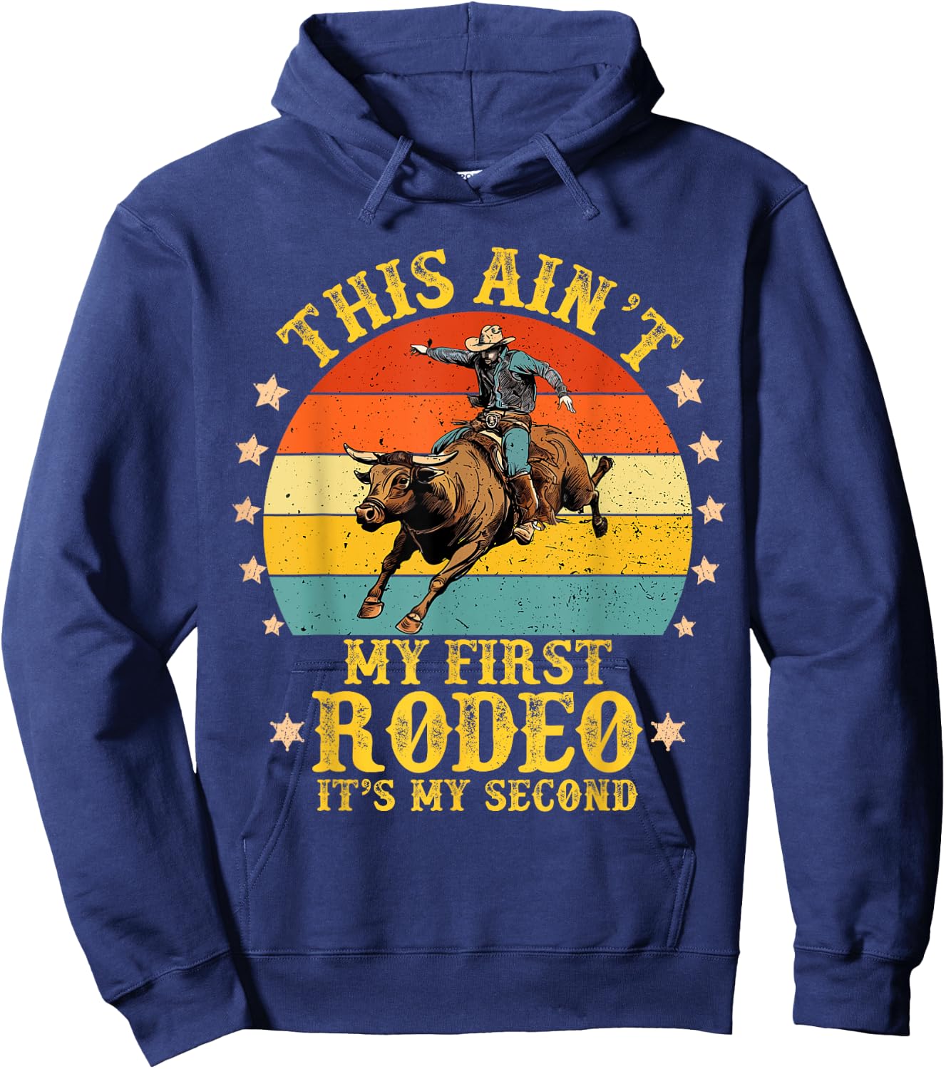 Vintage Retro This Ain't My First Rodeo, It's My Second Hoodie - Hoodie | Navy