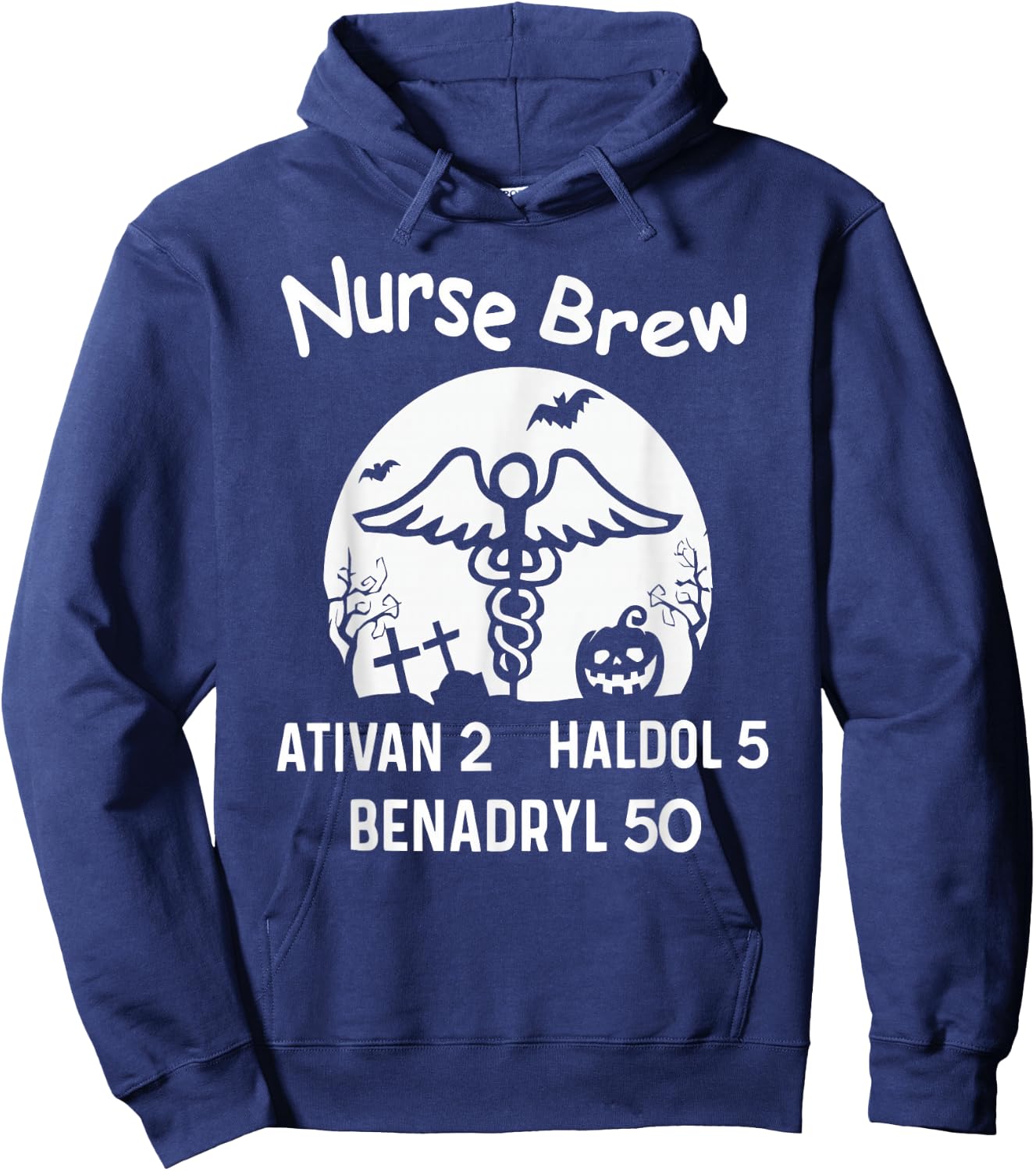 Nurse Brew Ativan 2 Haldol 5 Benadryl 50 Halloween Hoodie - Hoodie | Navy