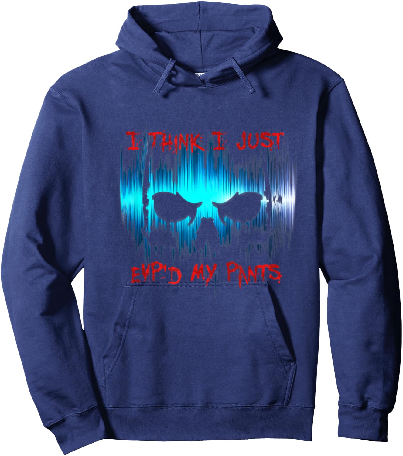 I Think I Just EVP'd My Pants - Ghost Hunter Hoodie - Hoodie | Navy