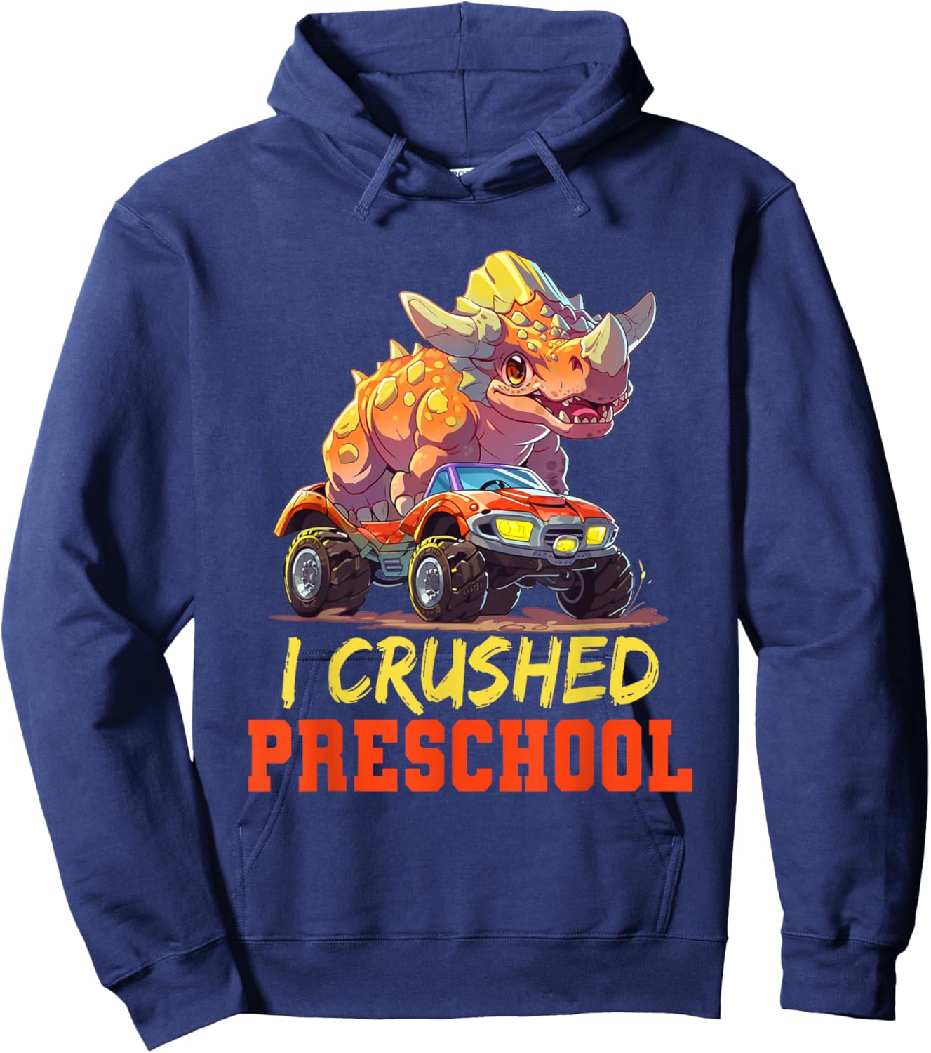 I Crushed Pre-K Monster Truck Graduation Preschool Boys Hoodie - Hoodie | Navy