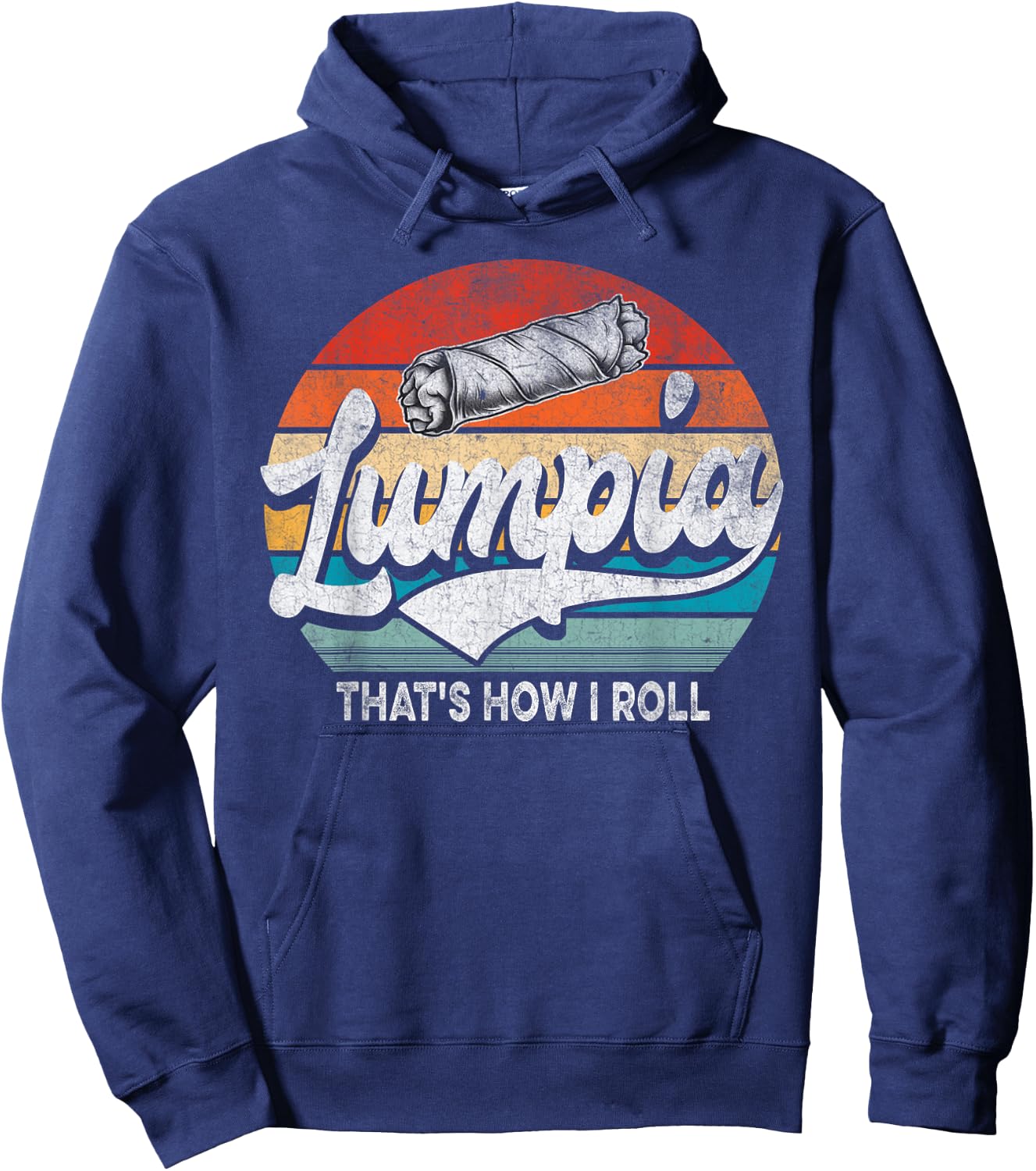 Lumpia That is How I Roll Funny Filipino Pride Philippines Hoodie - Hoodie | Navy