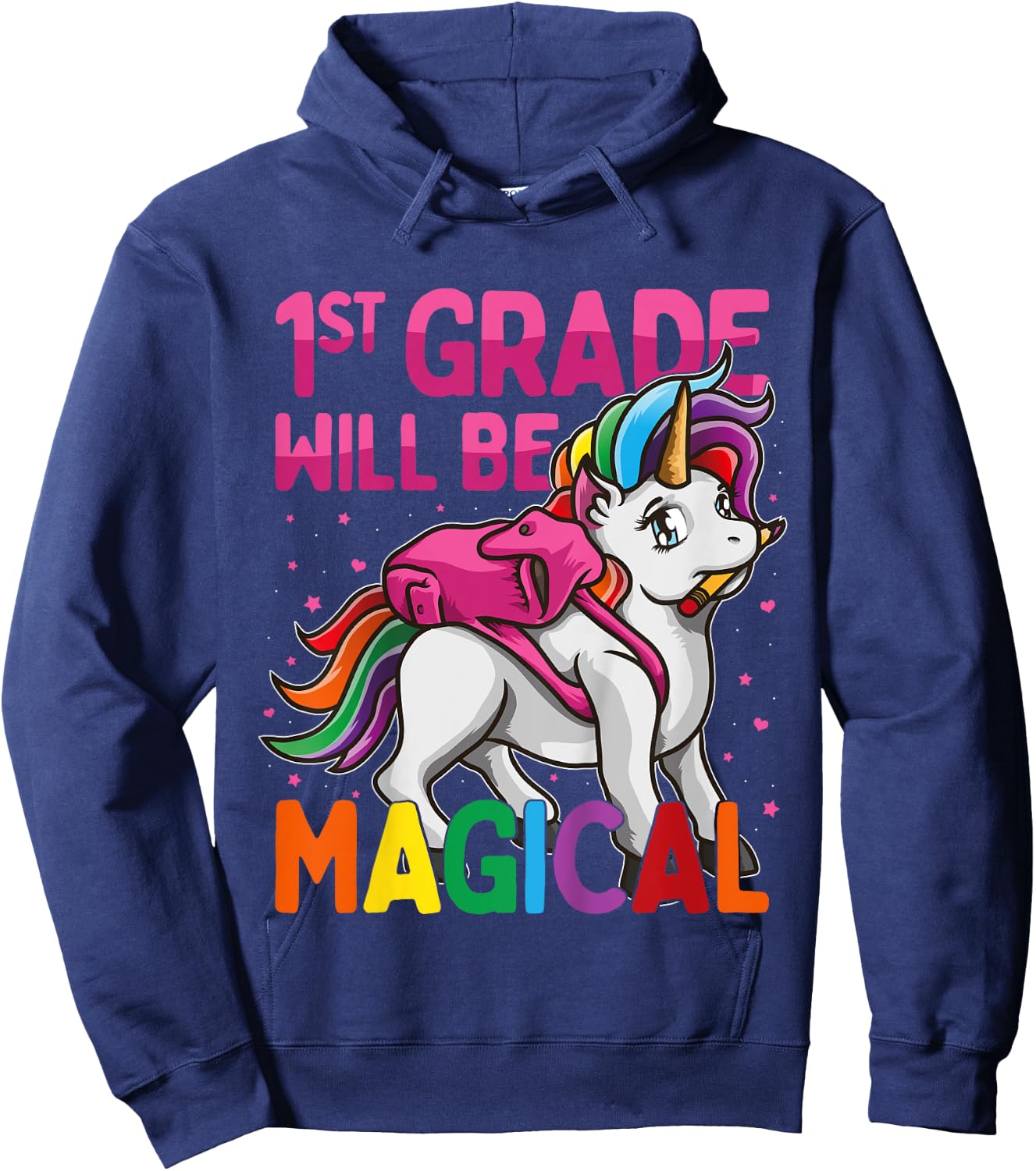 First Grade Will Be MAGICAL Unicorn 1st Grade Pink Stars Hoodie - Hoodie | Navy