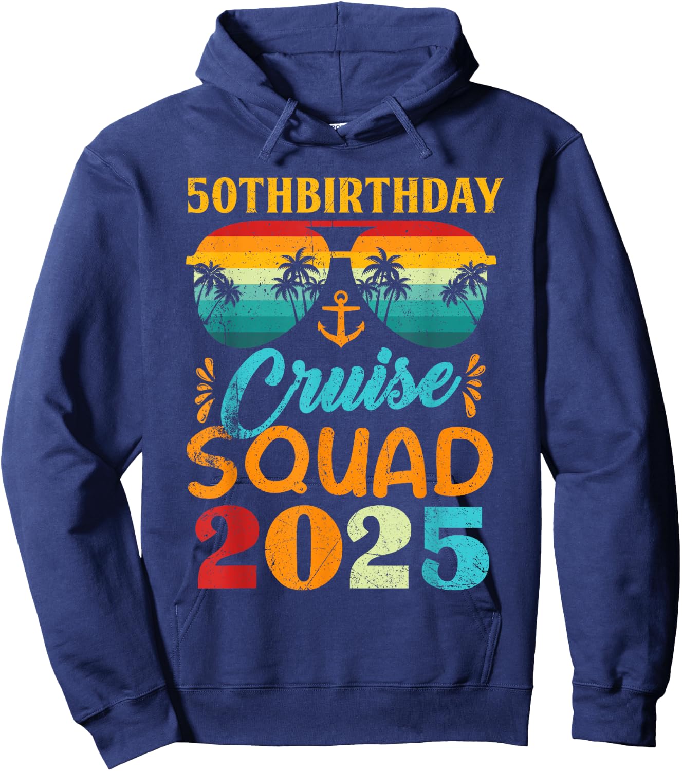 Birthday Cruise Squad 2025 50th Cruise Squad Gift Hoodie - Hoodie | Navy