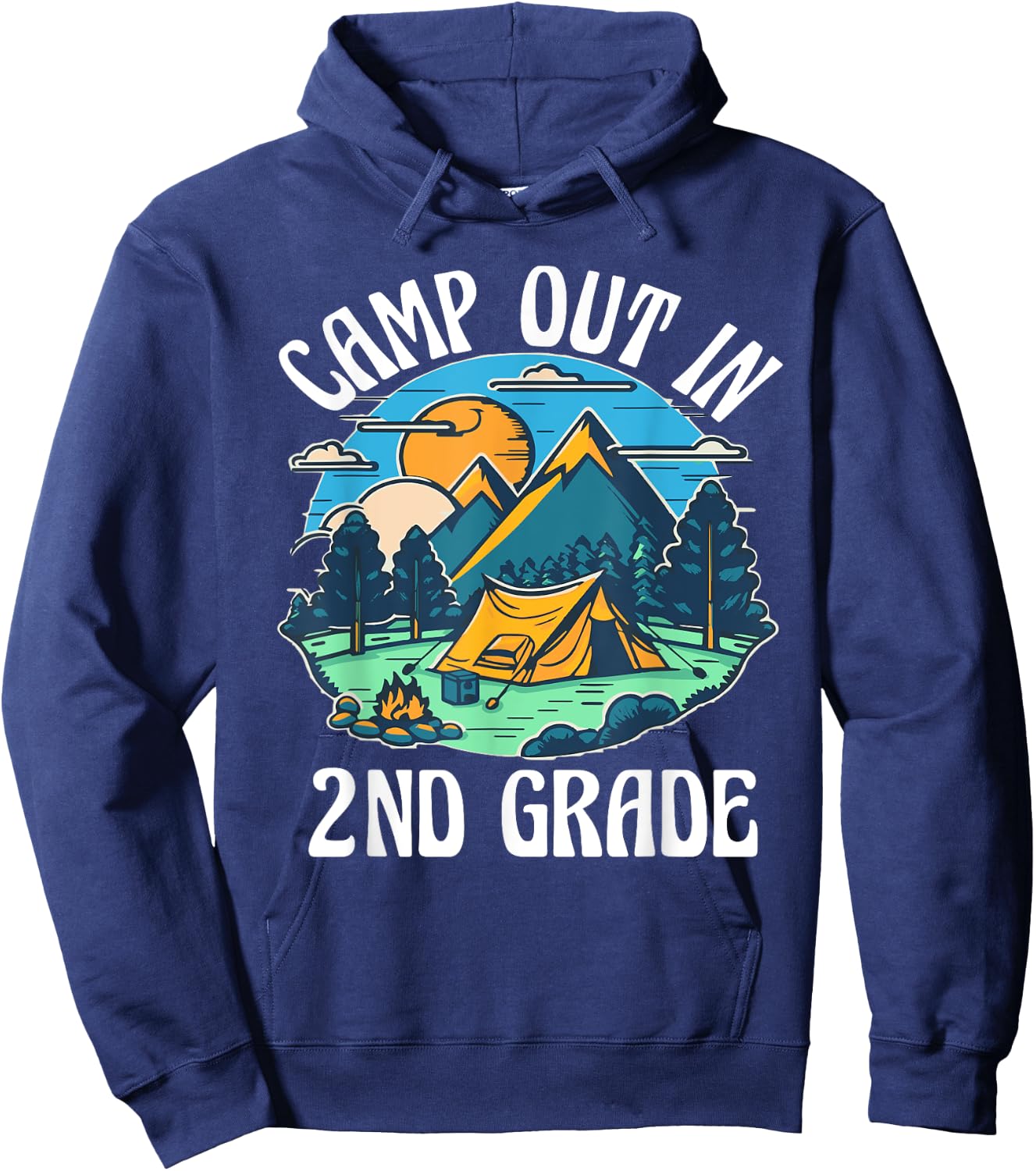 Camp out in 2nd grade, camping lover back to school Hoodie - Hoodie | Navy