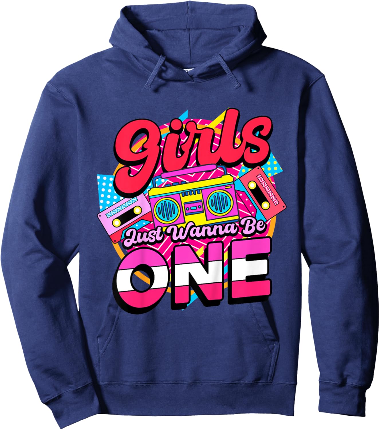 1st Birthday 90’s Cassette Birthday Girls Just Wanna Be One Hoodie - Hoodie | Navy