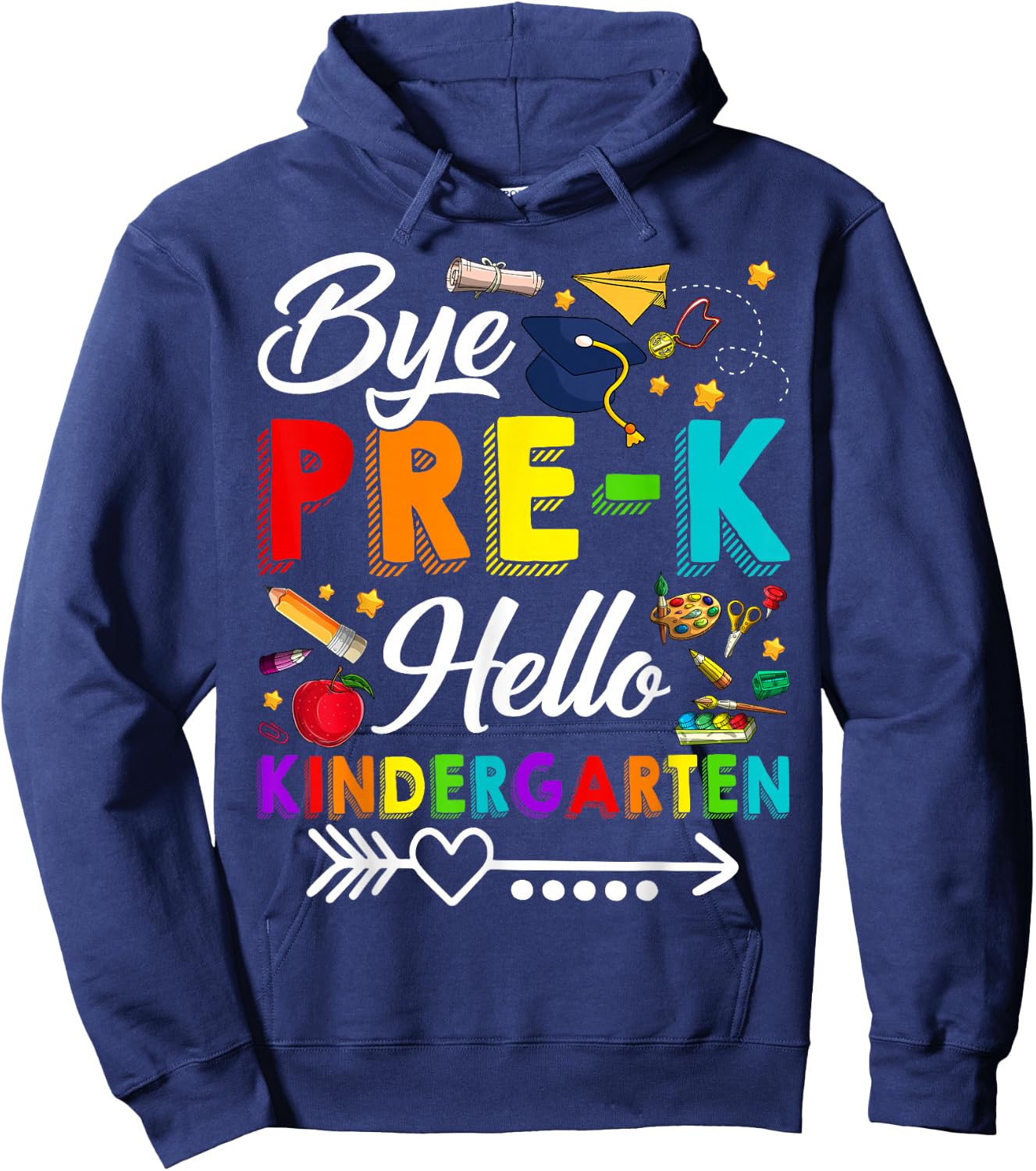Bye Pre-K Hello Kindergarten Students Pupils Back To School Hoodie - Hoodie | Navy