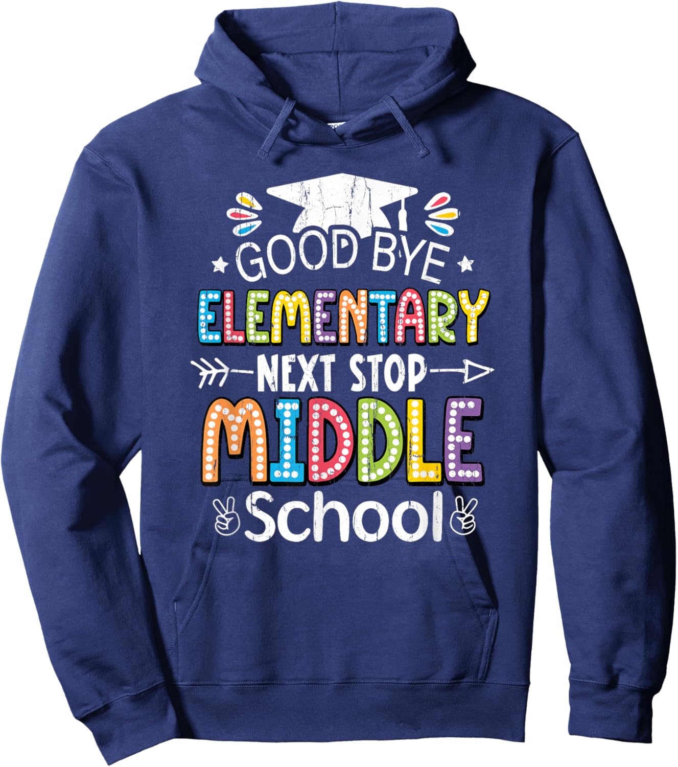 Goodbye Elementary Next Stop Middle School Hoodie - Hoodie | Navy