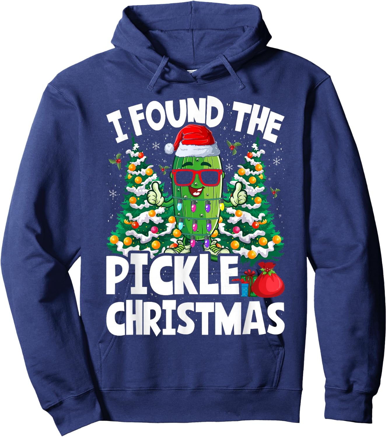I Found The Pickle Christmas Sarcastic Santa Pickle Hoodie - Hoodie | Navy