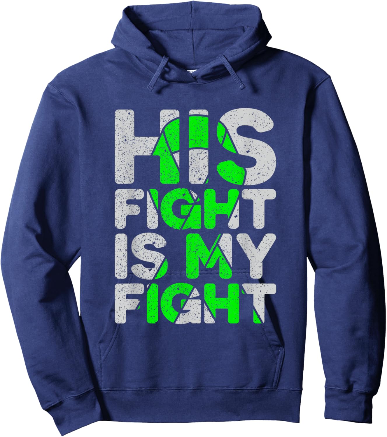 His Fight is My Fight Non-Hodgkin's Lymphoma Hoodie - Hoodie | Navy