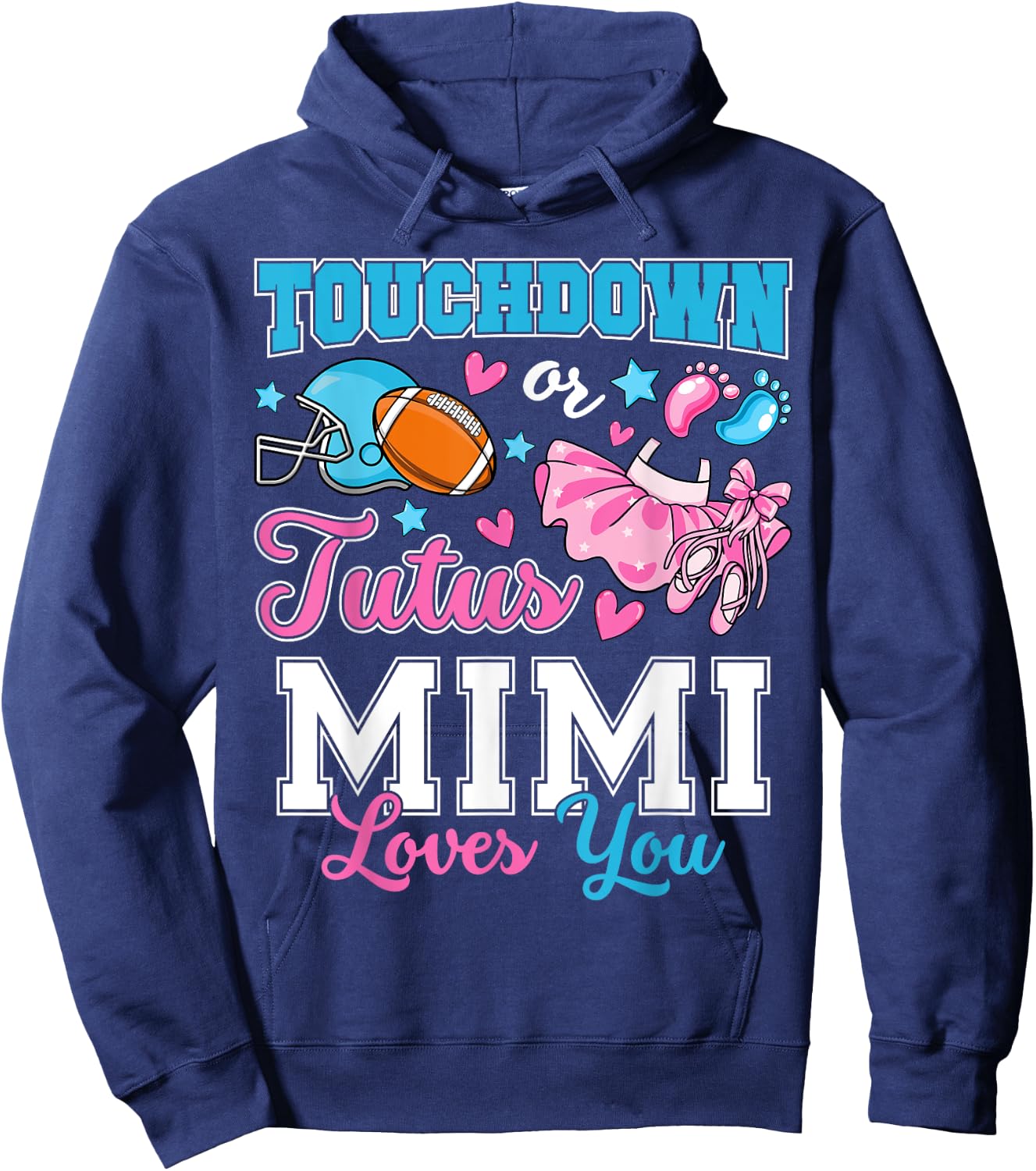 Touchdown or Tutus Mimi Loves You Cute Gender Reveal Baby Hoodie - Hoodie | Navy