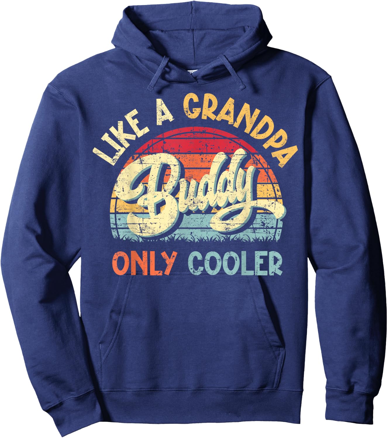 Buddy Like a Grandpa Only Cooler Vintage Father's Day Funny Hoodie - Hoodie | Navy