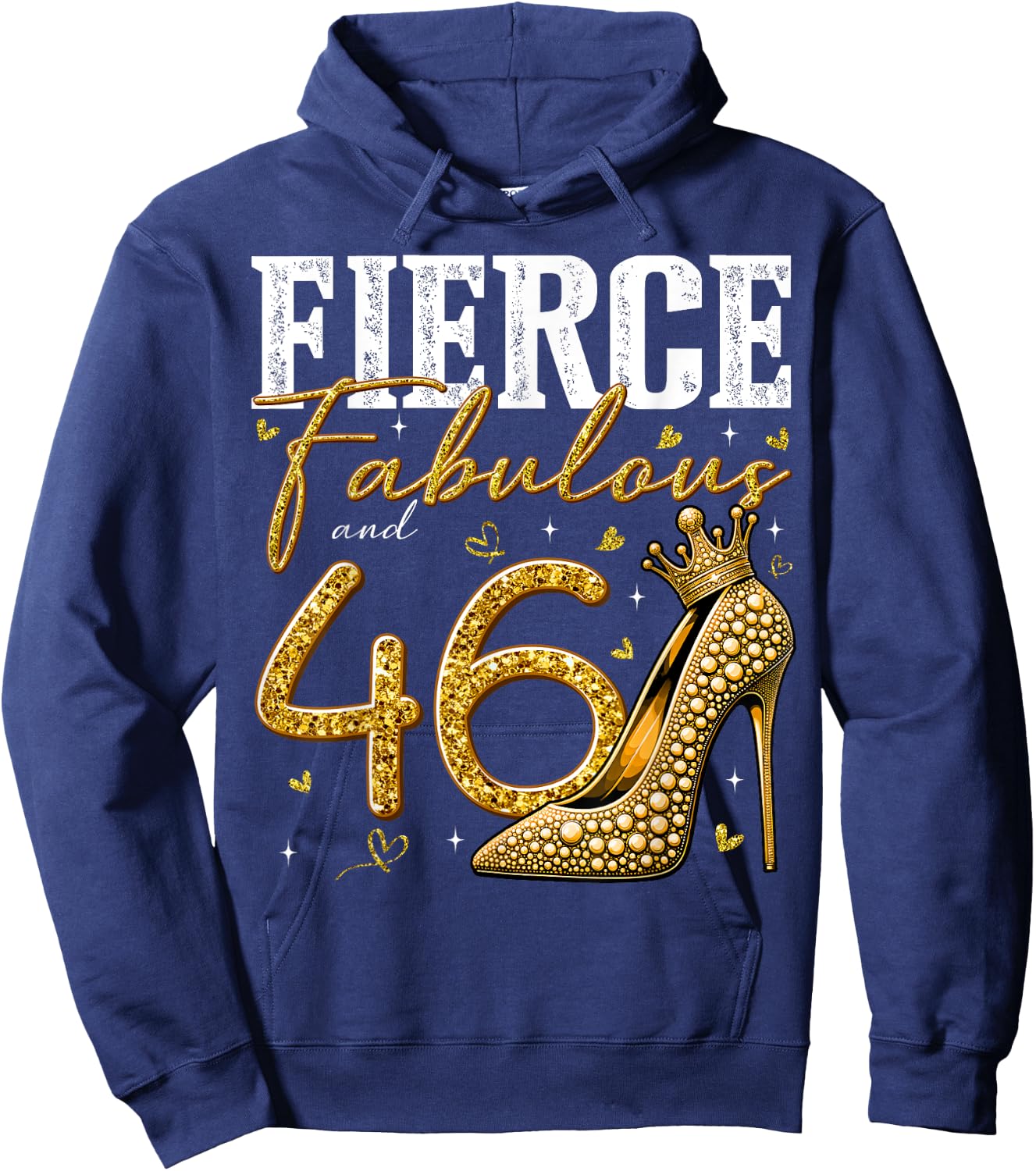 46th Birthday Fierce Fabulous and 46 Year Old Gifts Heels Hoodie - Hoodie | Navy