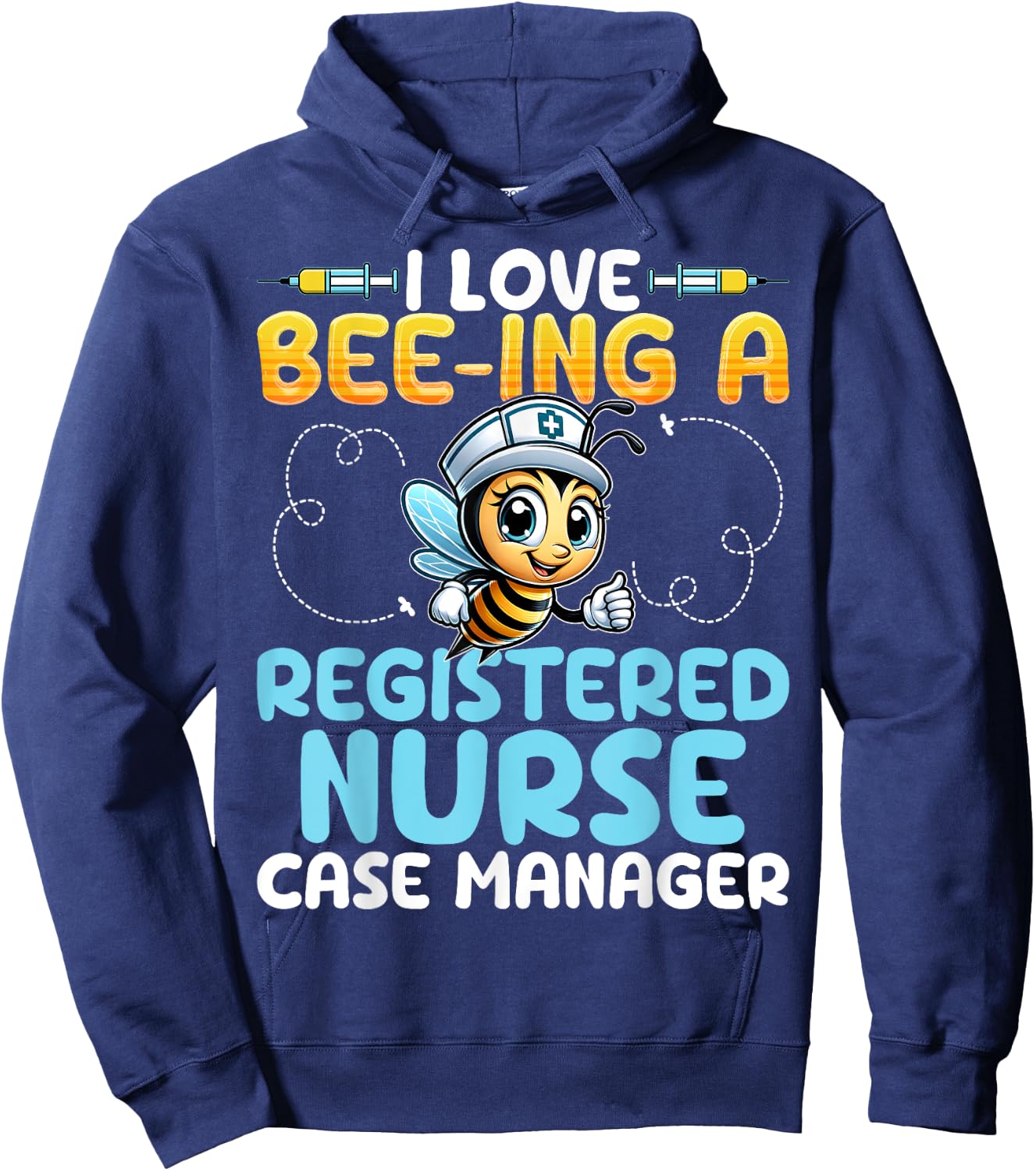I Love Bee-Ing a Registered Nurse Case Manager Honey Bee RN Hoodie - Hoodie | Navy