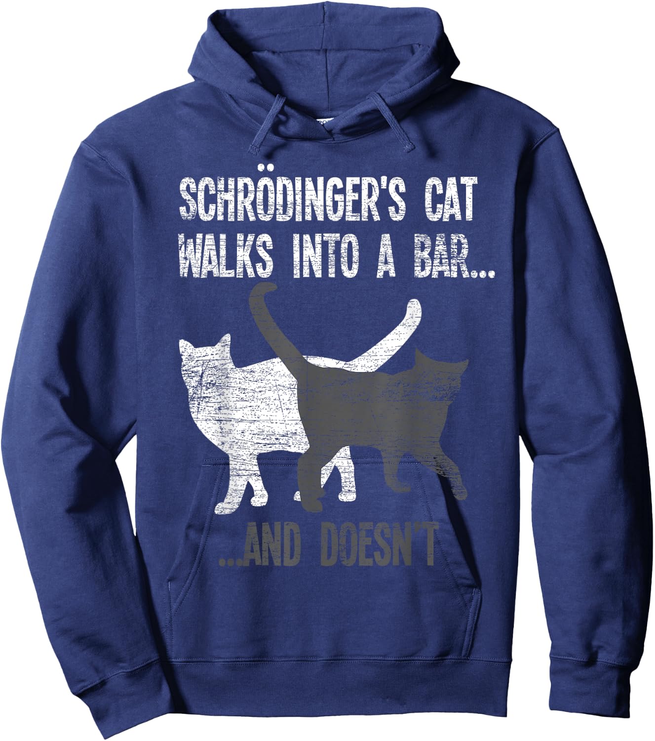 Schrodingers Cat Walks Into A Bar And Doesnt Physics Hoodie - Hoodie | Navy