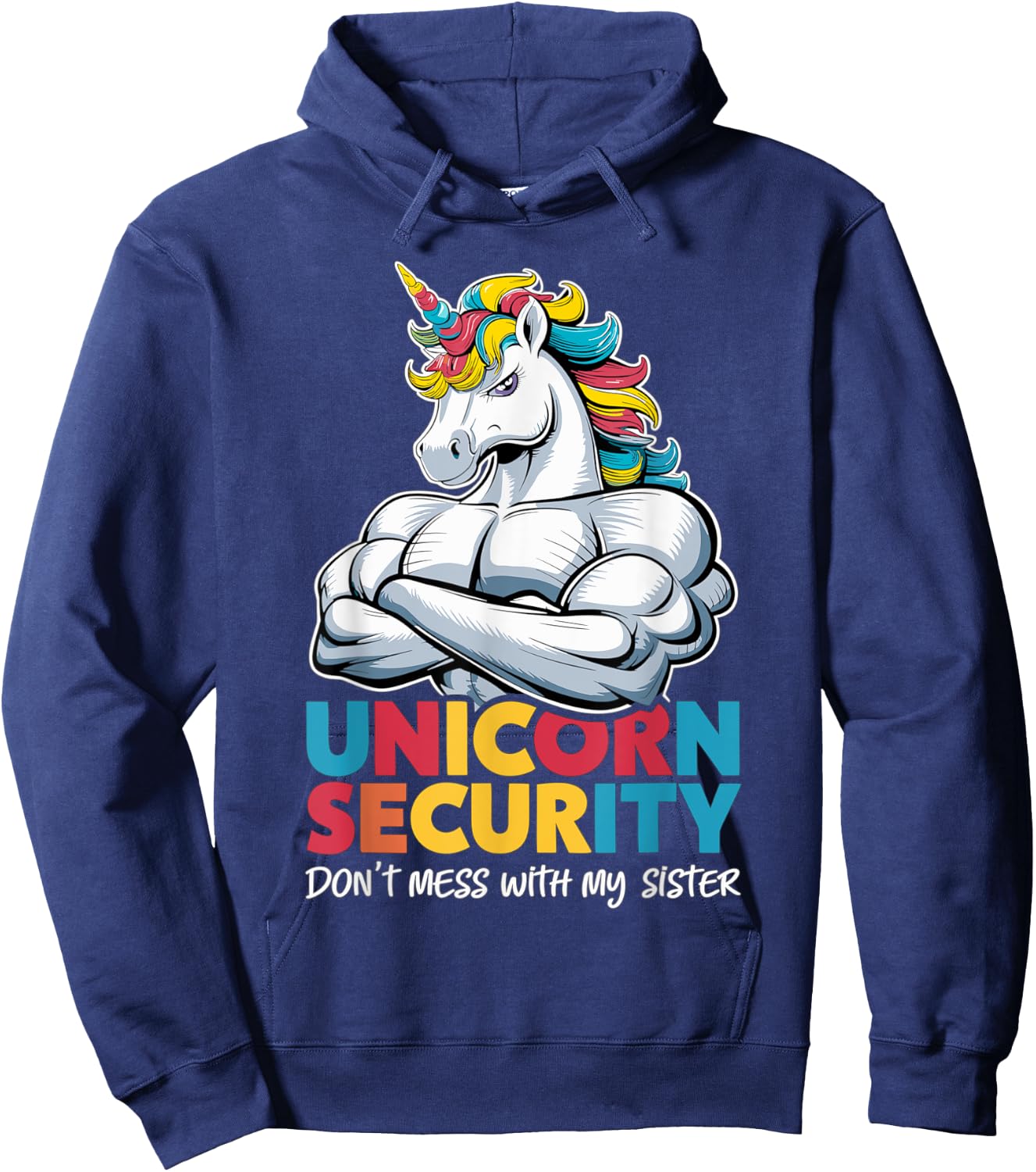 Funny Brother Unicorn Security Dont Mess With My Sister Hoodie - Hoodie | Navy
