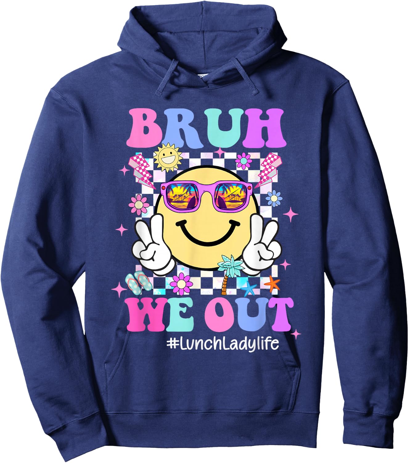 Bruh We Out Groovy Lunch Lady Life Last Day Of School Hoodie - Hoodie | Navy