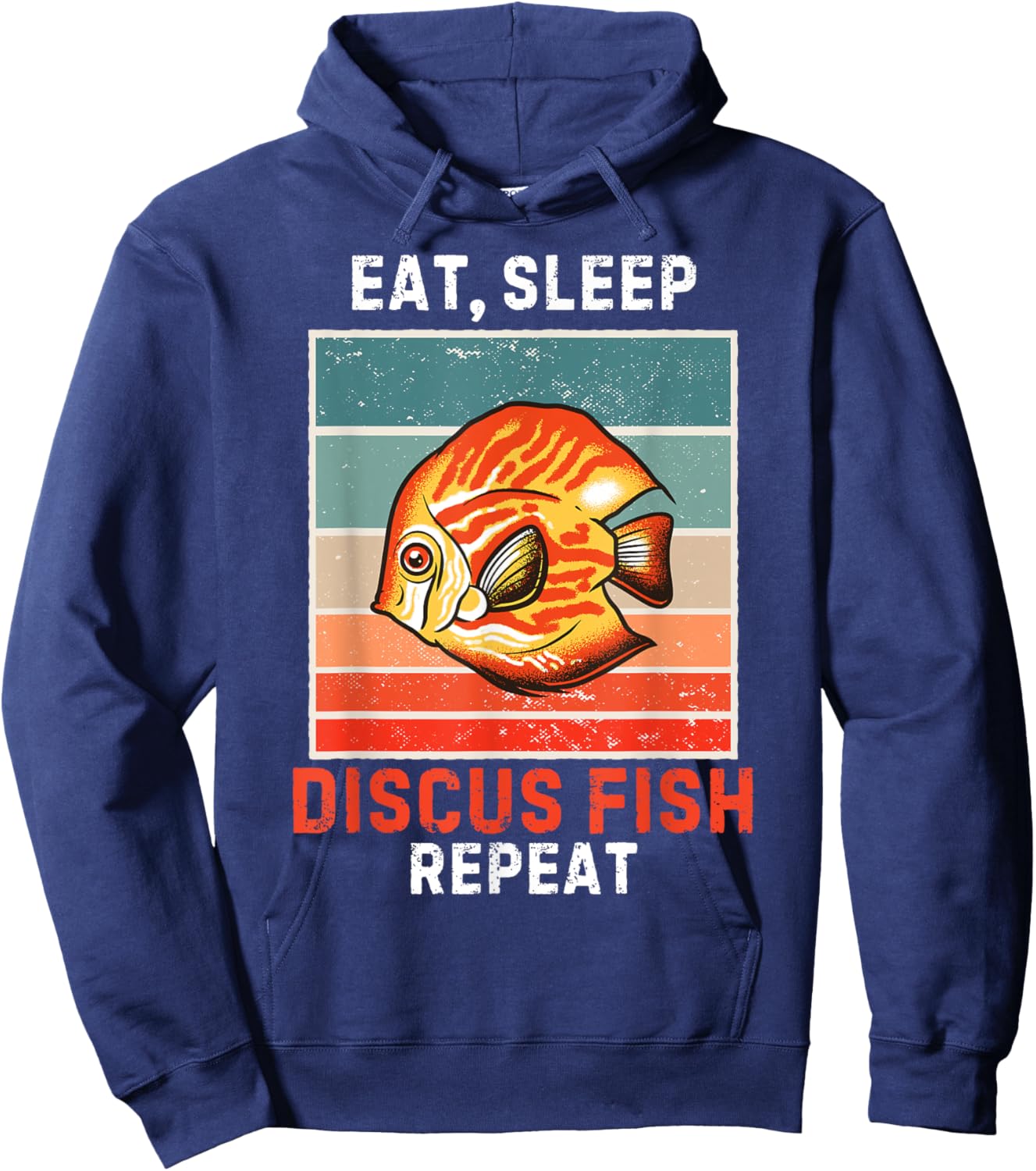 Eat, Sleep Discus Fish Repeat Vintage Grunge Discus Fish Hoodie - Hoodie | Navy