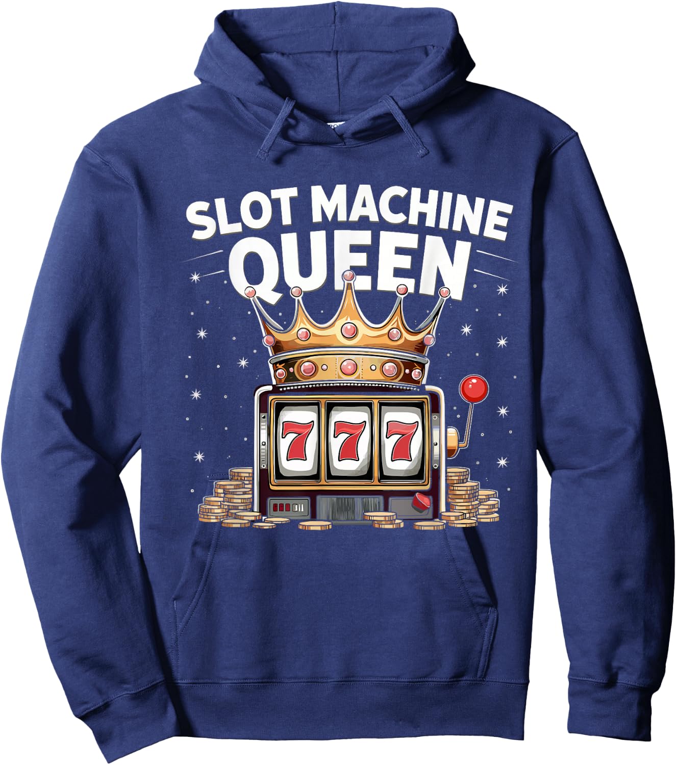 Slot Machine Queen Funny Casino Slot Machine Crown Women Hoodie - Hoodie | Navy