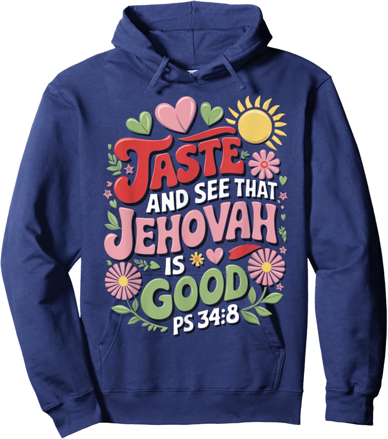 Jehovah's Witness Taste And See Jehovah Is Good JW ORG JW Hoodie - Hoodie | Navy