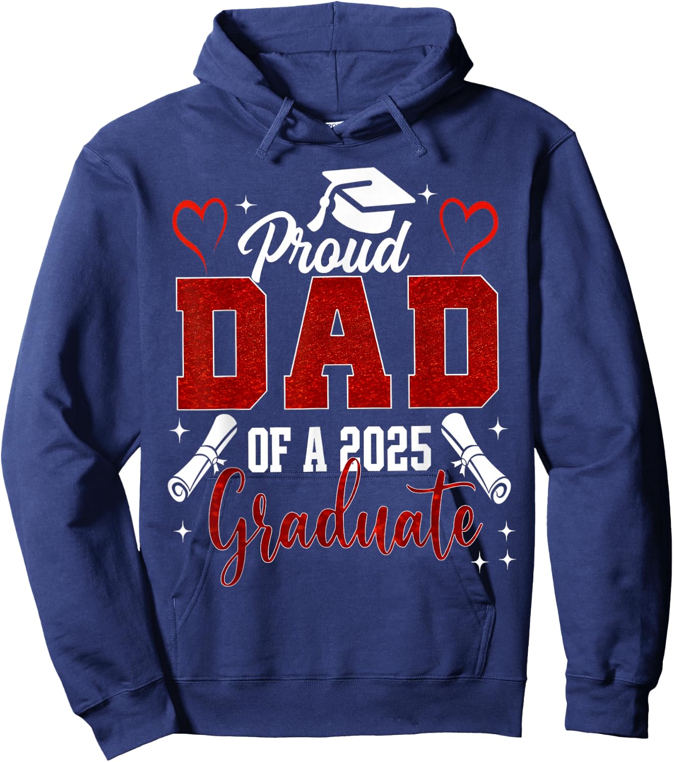 Senior Dad 2025 Graduation Proud Dad of a 2025 graduate Hoodie - Hoodie | Navy