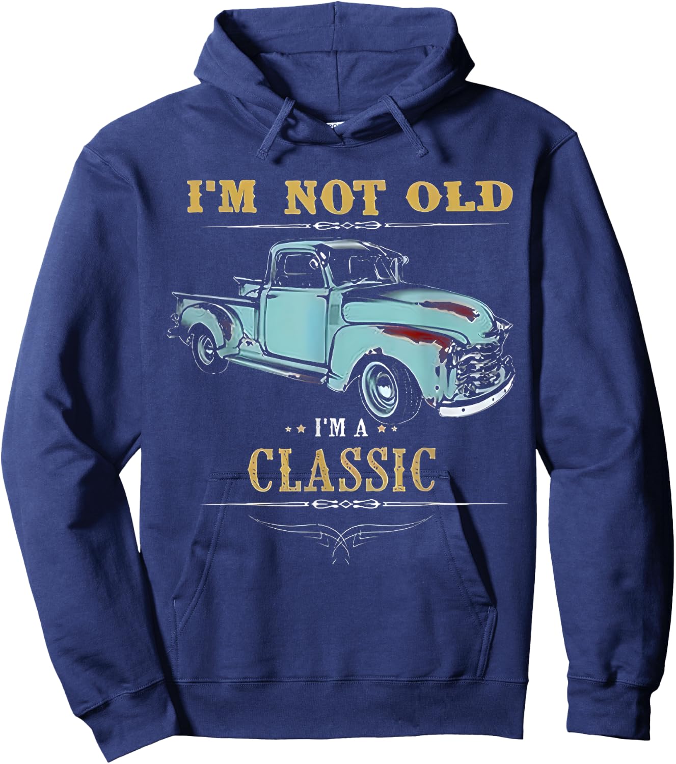 I'm Not Old I'm Classic Funny Car Handyman Grandpa Birthday Hoodie - Hoodie | Navy