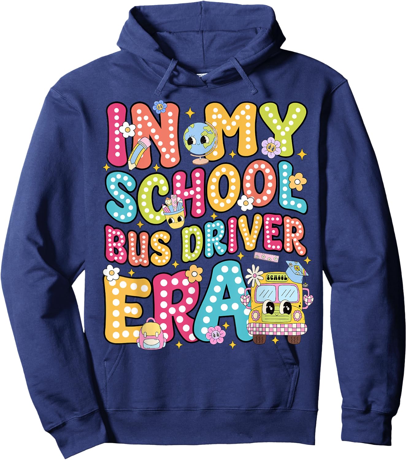 In My School Bus Driver Era School Bus Safety Week Hoodie - Hoodie | Navy