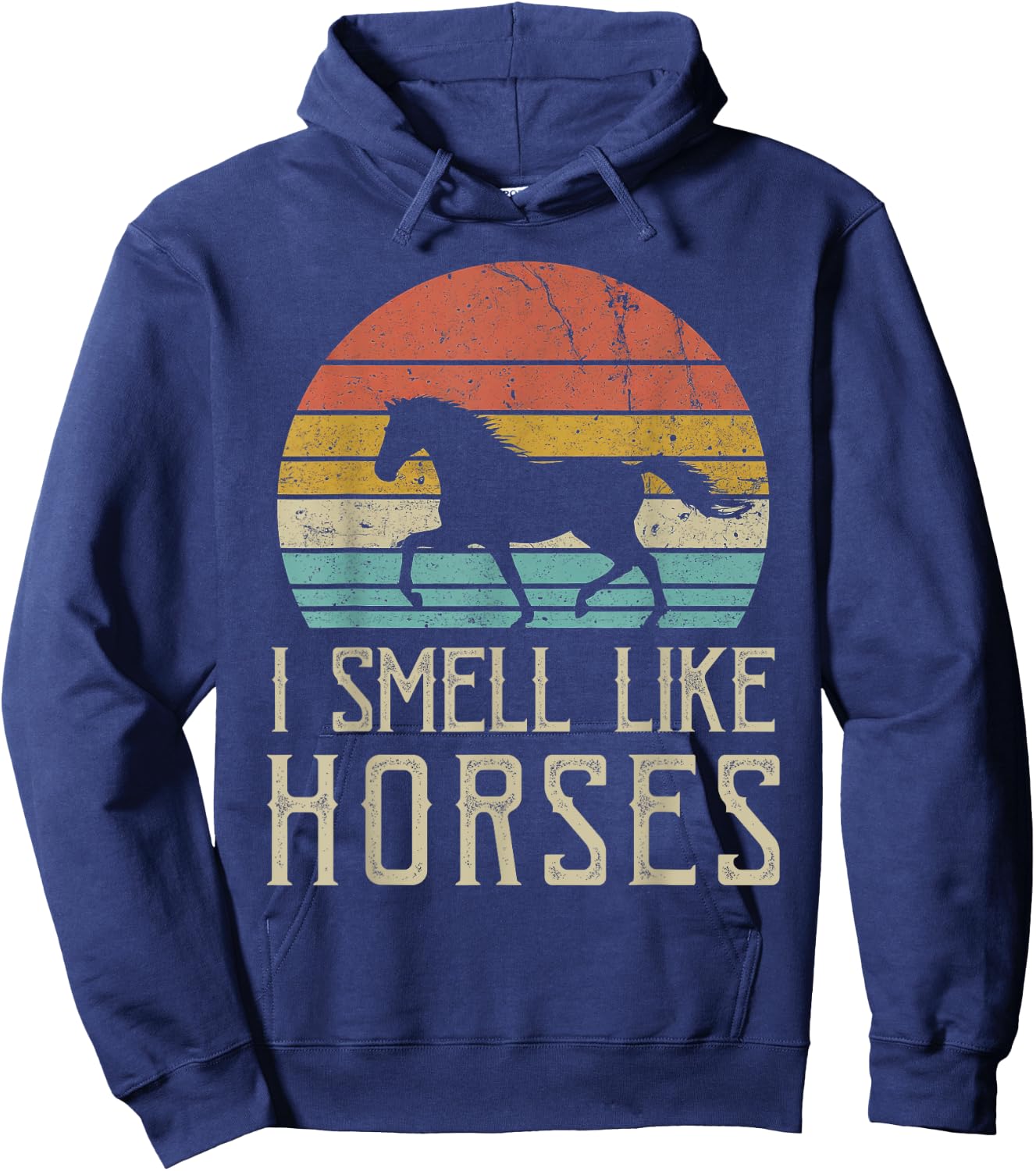 Yes I smell like horses Cute Funny Vintage Horses Lover Hoodie - Hoodie | Navy