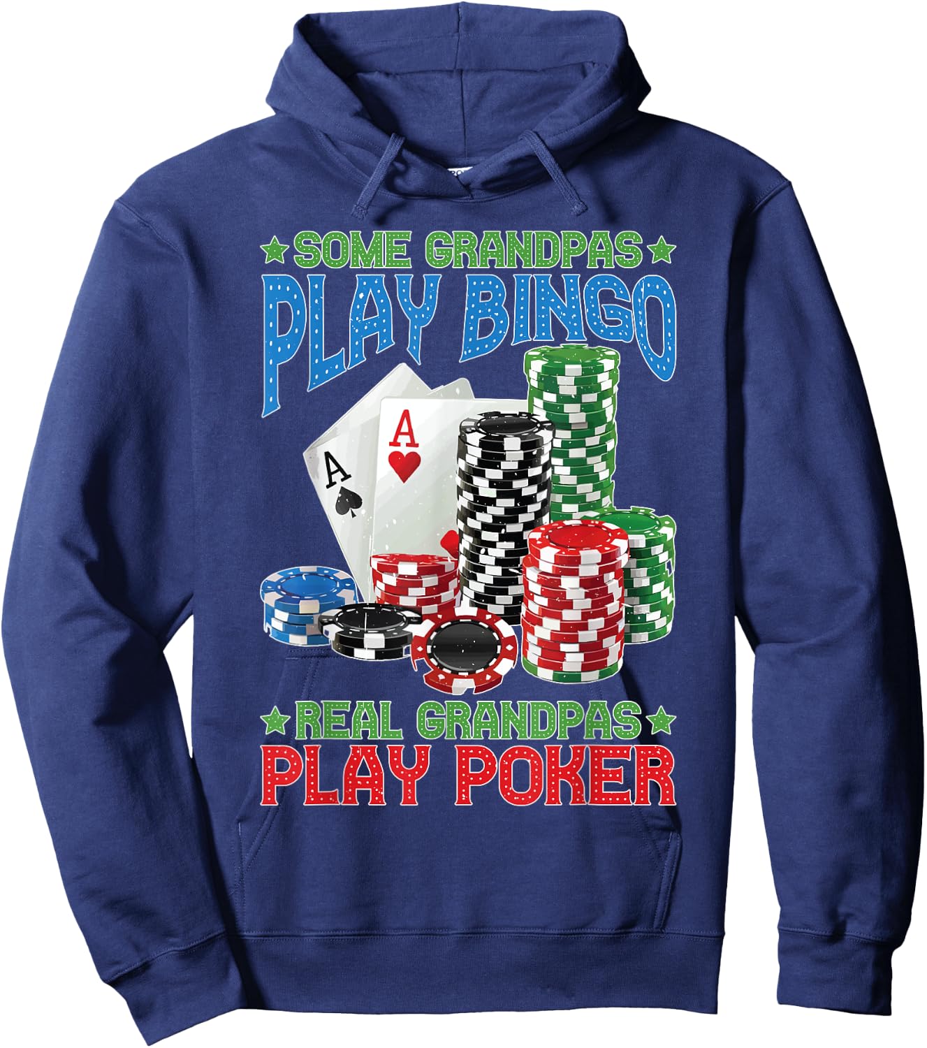 Some Grandpas Play Bingo Real Grandpas Play Poker Hoodie - Hoodie | Navy