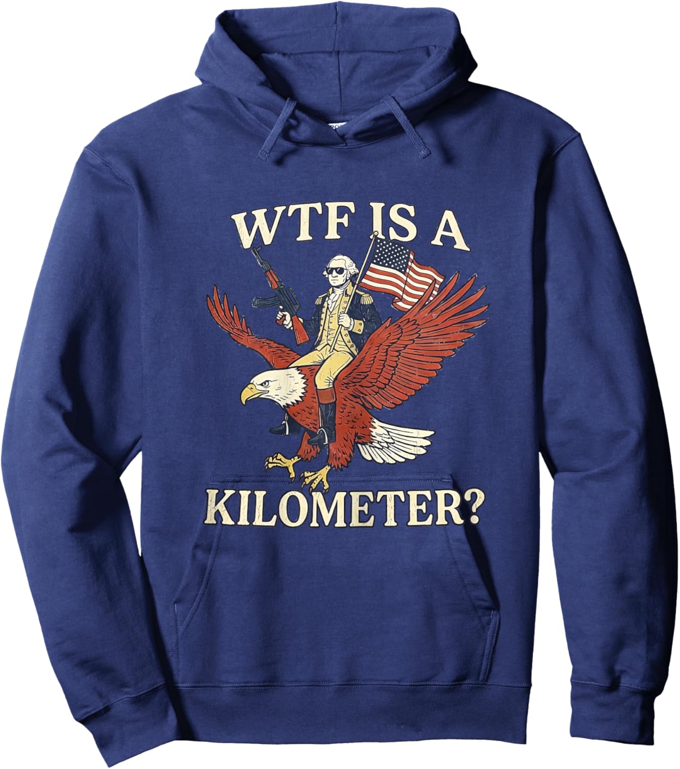 WTF is a Kilometer 4th of July Ironic Hilarious Men Women Hoodie - Hoodie | Navy