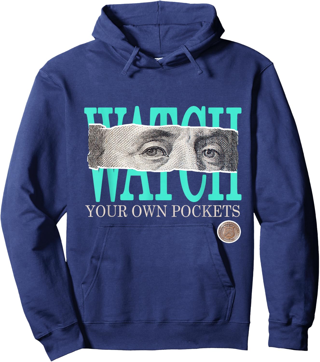 Light Teal Aqua Say Less Watch Your Own Pocket Teal Aqua Hoodie - Hoodie | Navy